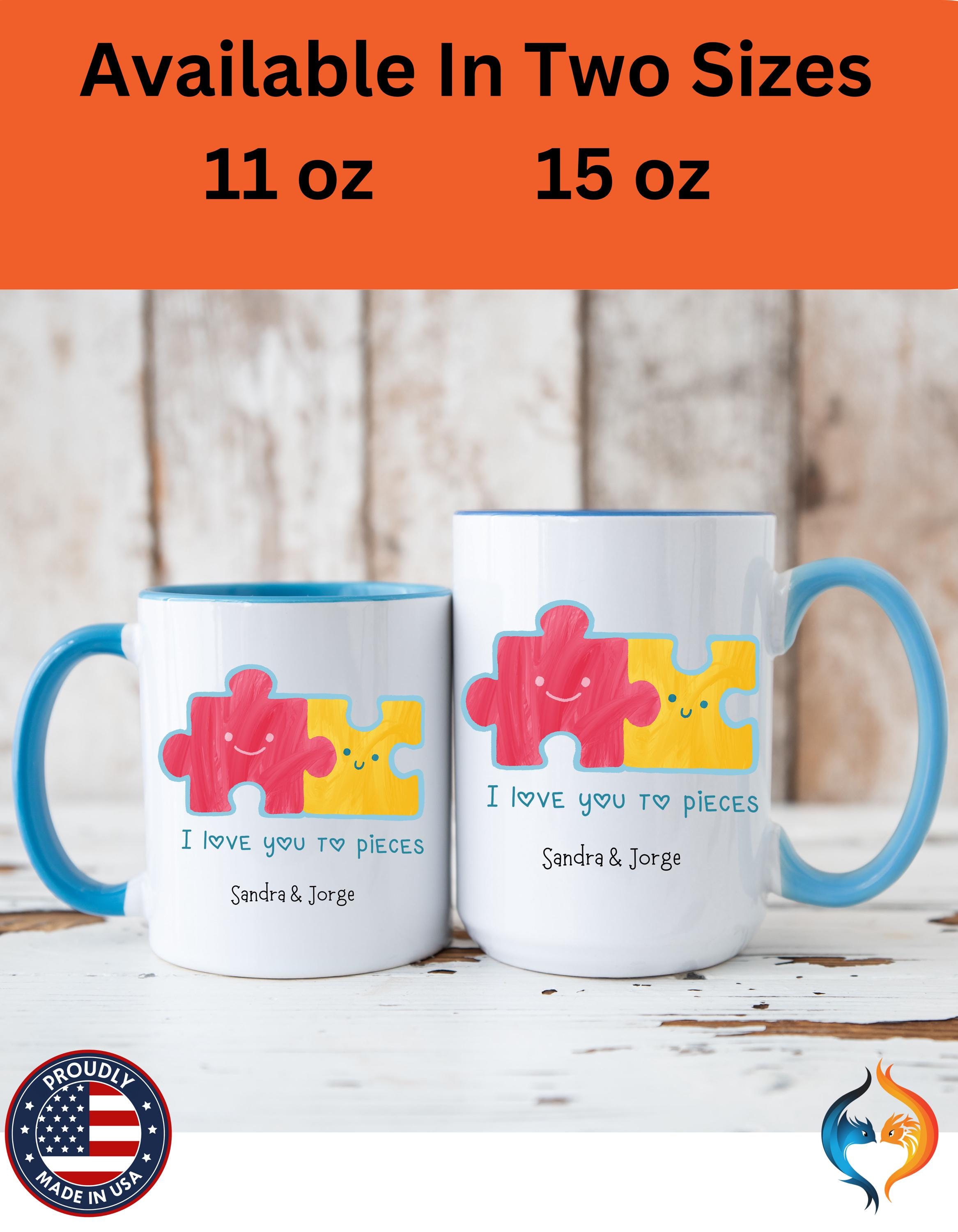 Personalized Mug, Valentine's Day Cup, I Love You To Pieces - Custom Accent Cup 11/15oz for Anniversary, Romantic Couples Gift