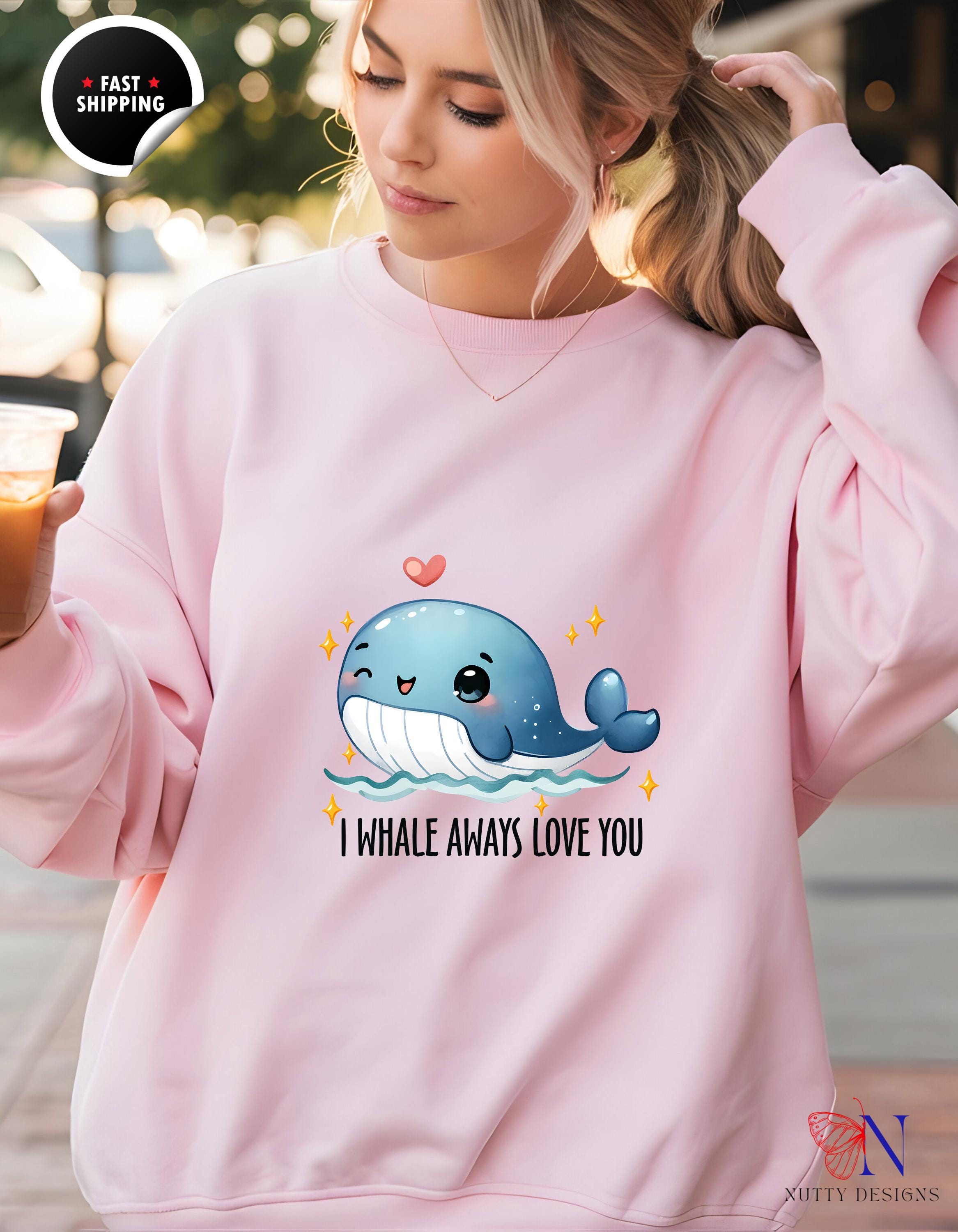 Cozy Ocean Lovers gift, I Whale Always Love You Sweatshirt | Cute Whale Top | Punny Sweatshirt