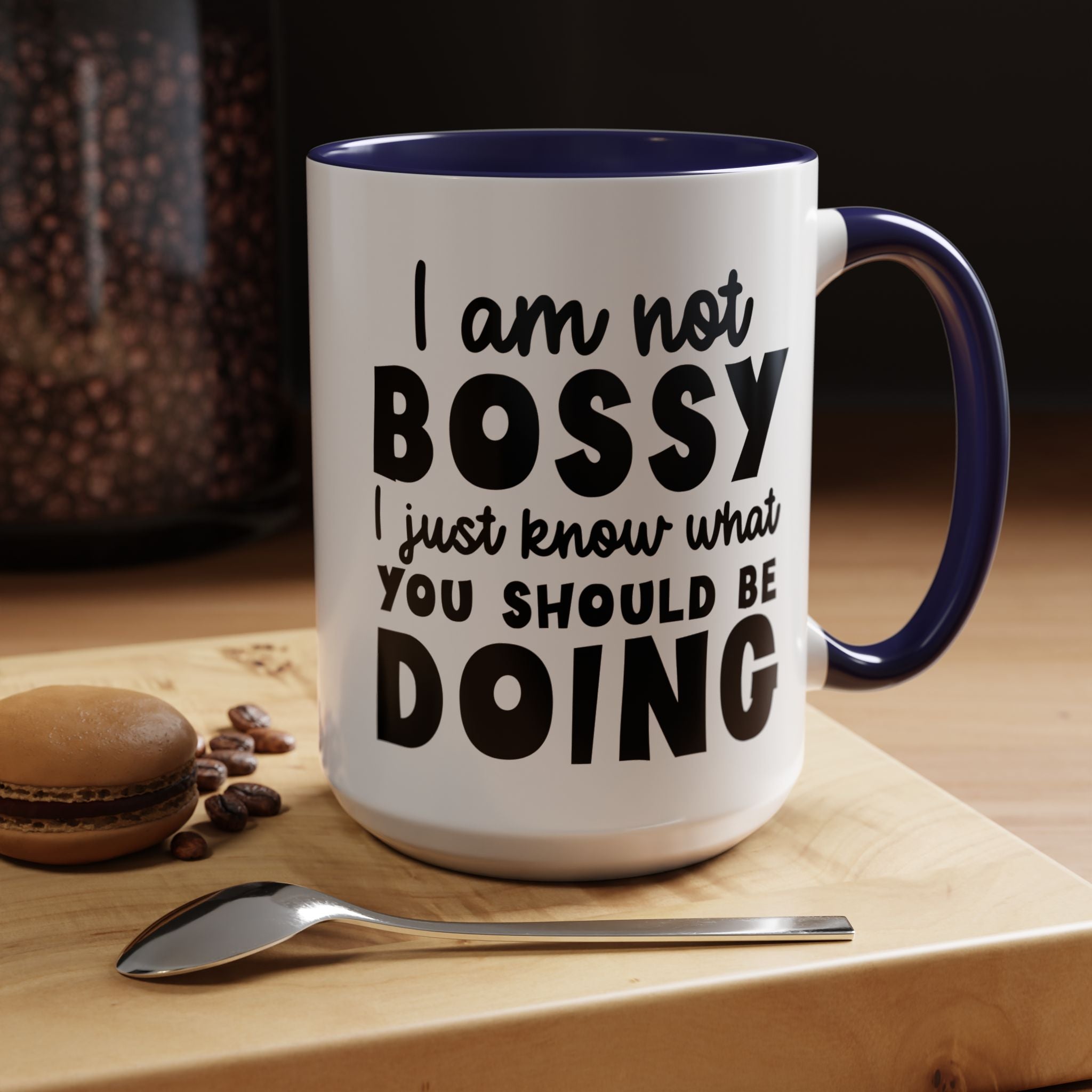 Funny Coffee Mug, Personalized Mug, I am Not Bossy, Just Know What You Should Be Doing, Accent Cup (11, 15oz), Gift Under 20, White Elephant