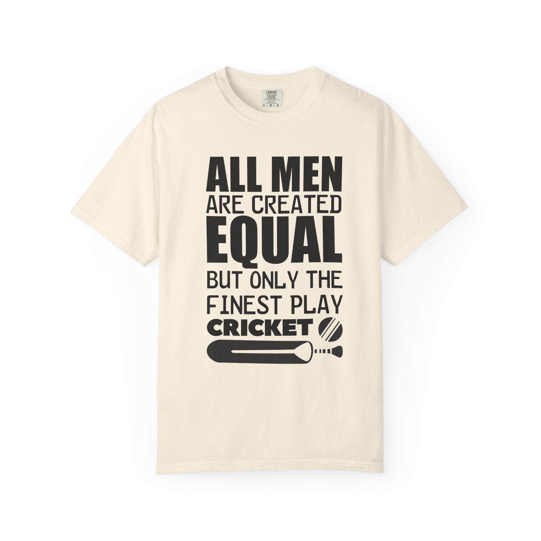 All Men Are Created Equal But Only The Finest Play Cricket, Funny Cricket lover gift tshirt, IPL/T20 world cup
