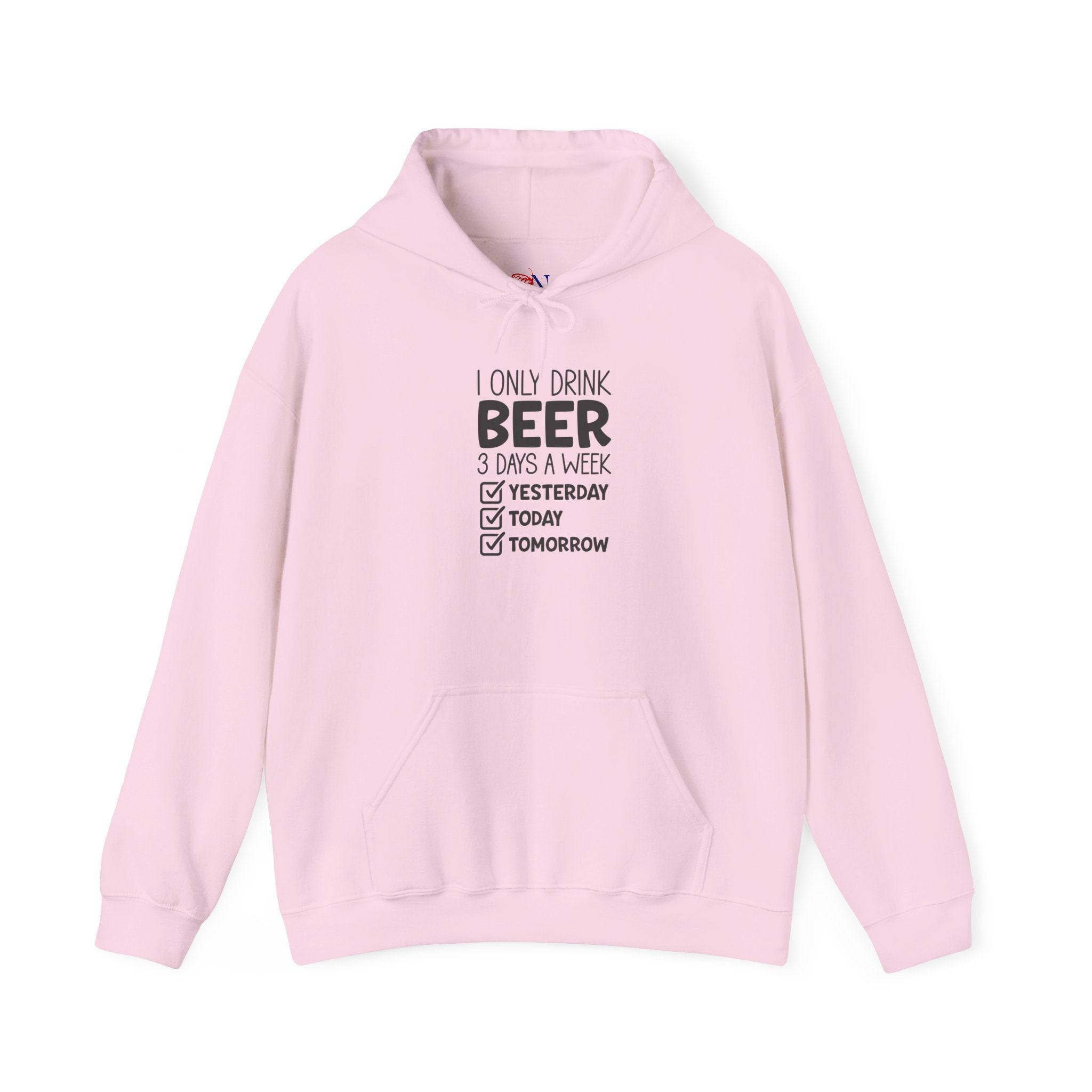 Beer Checklist Hoodie — "I Only Drink Beer 3 Days a Week: Yesterday, Today, Tomorrow" Funny Beer Sweatshirt