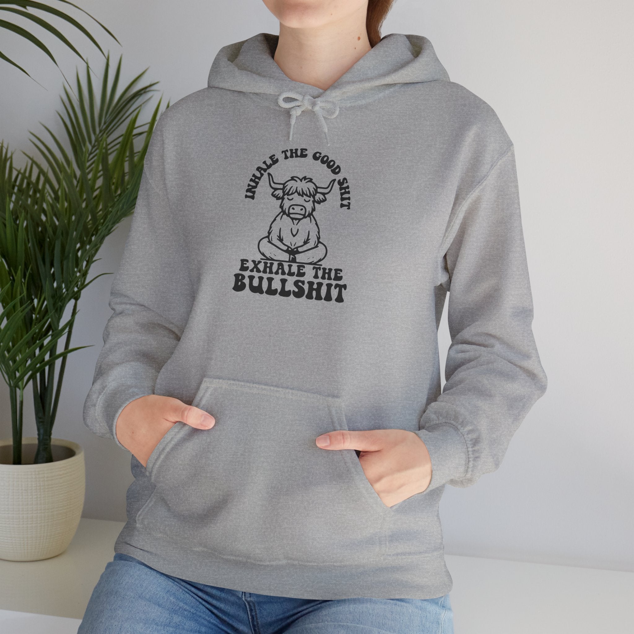 Mindful Cow Hoodie — "Inhale the Good Shit, Exhale the Bullshit" Graphic Sweatshirt