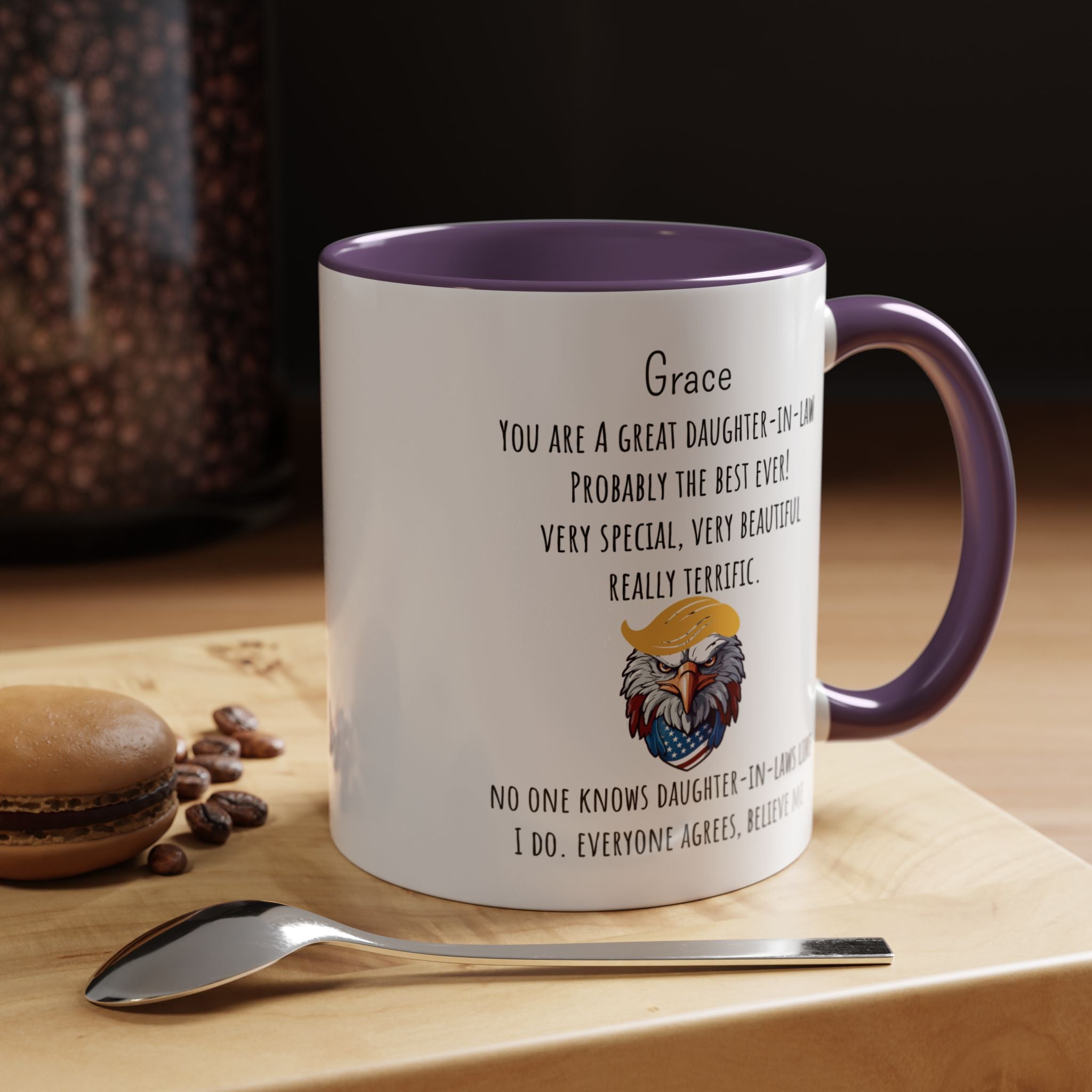 Funny Coffee Mug, Personalized Gift, Trump You are a great Daughter-in-law , Mug to Daughter-in-law, Gift under 20, Accent Mug (11oz , 15oz)
