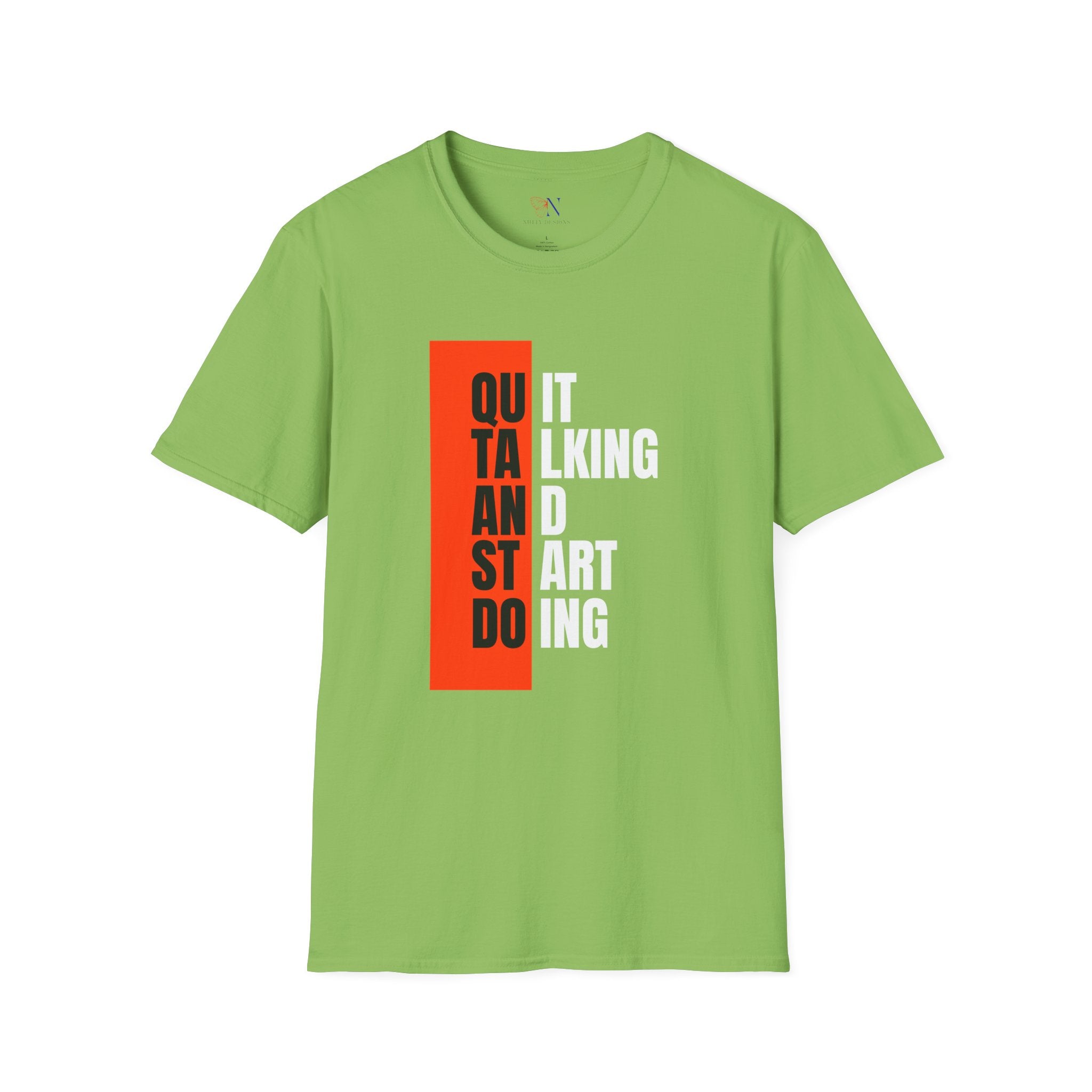 Quit Talking And Start Doing T-Shirt — Motivational Encouraging Tee