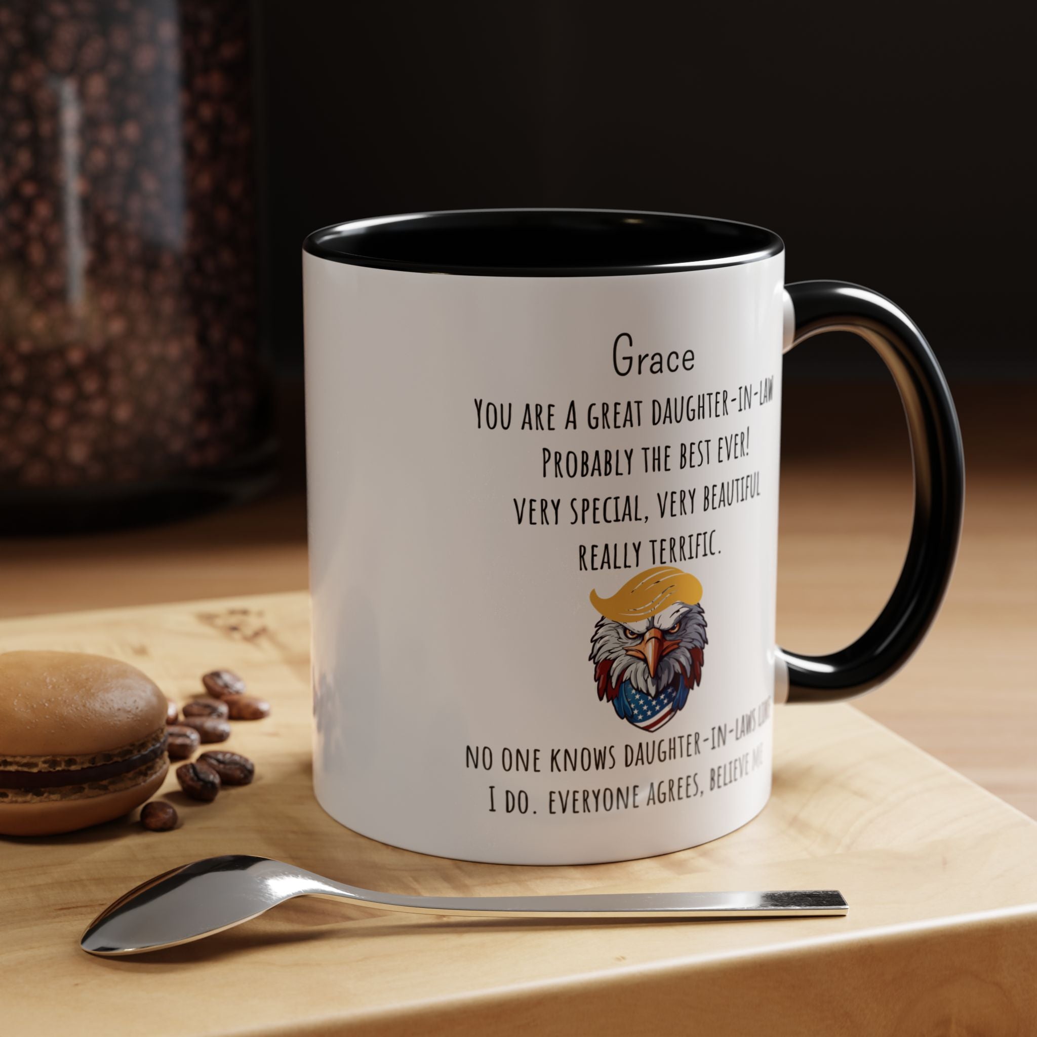 Funny Coffee Mug, Personalized Gift, Trump You are a great Daughter-in-law , Mug to Daughter-in-law, Gift under 20, Accent Mug (11oz , 15oz)