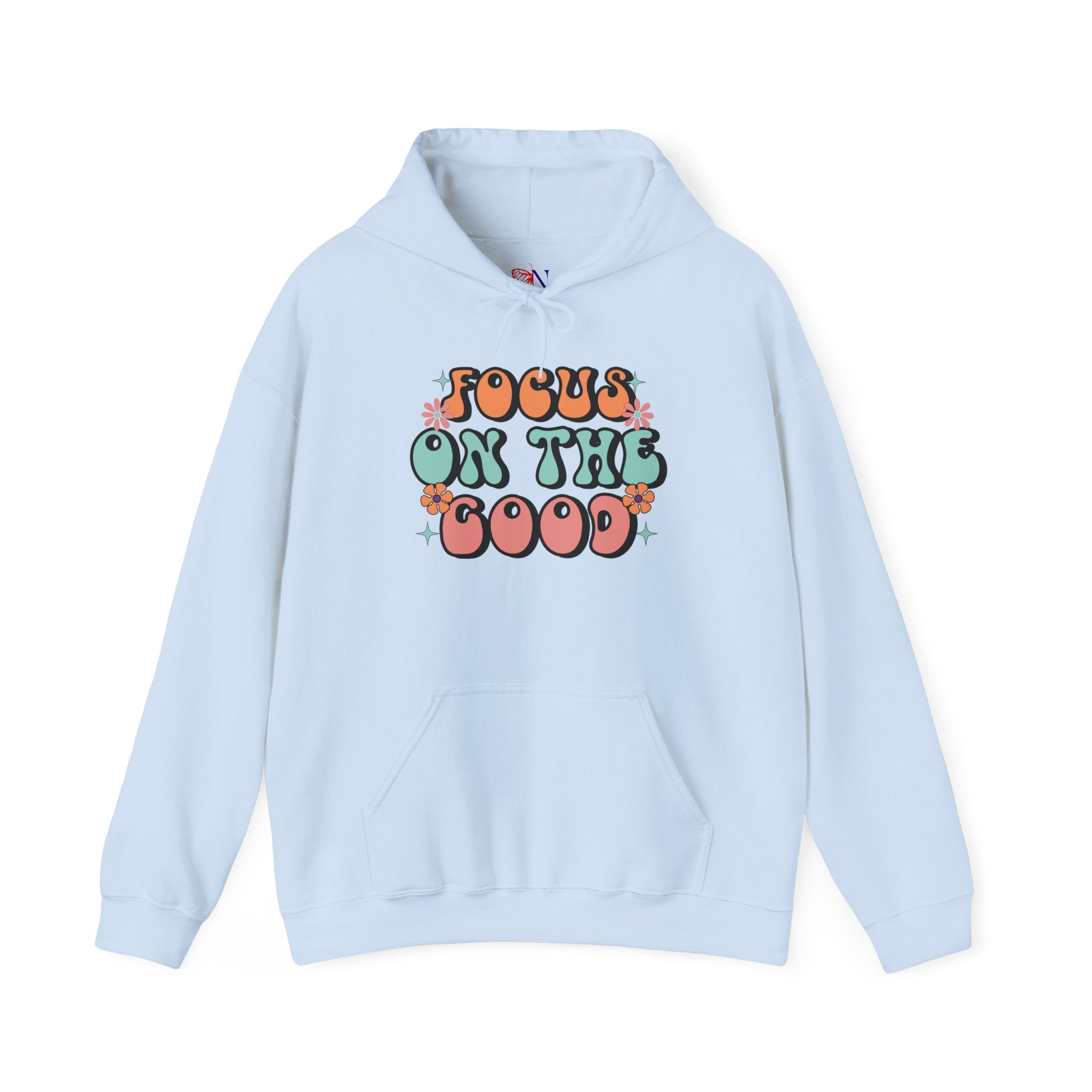 Focus On The Good Hoodie — Retro Positive Quote Pullover
