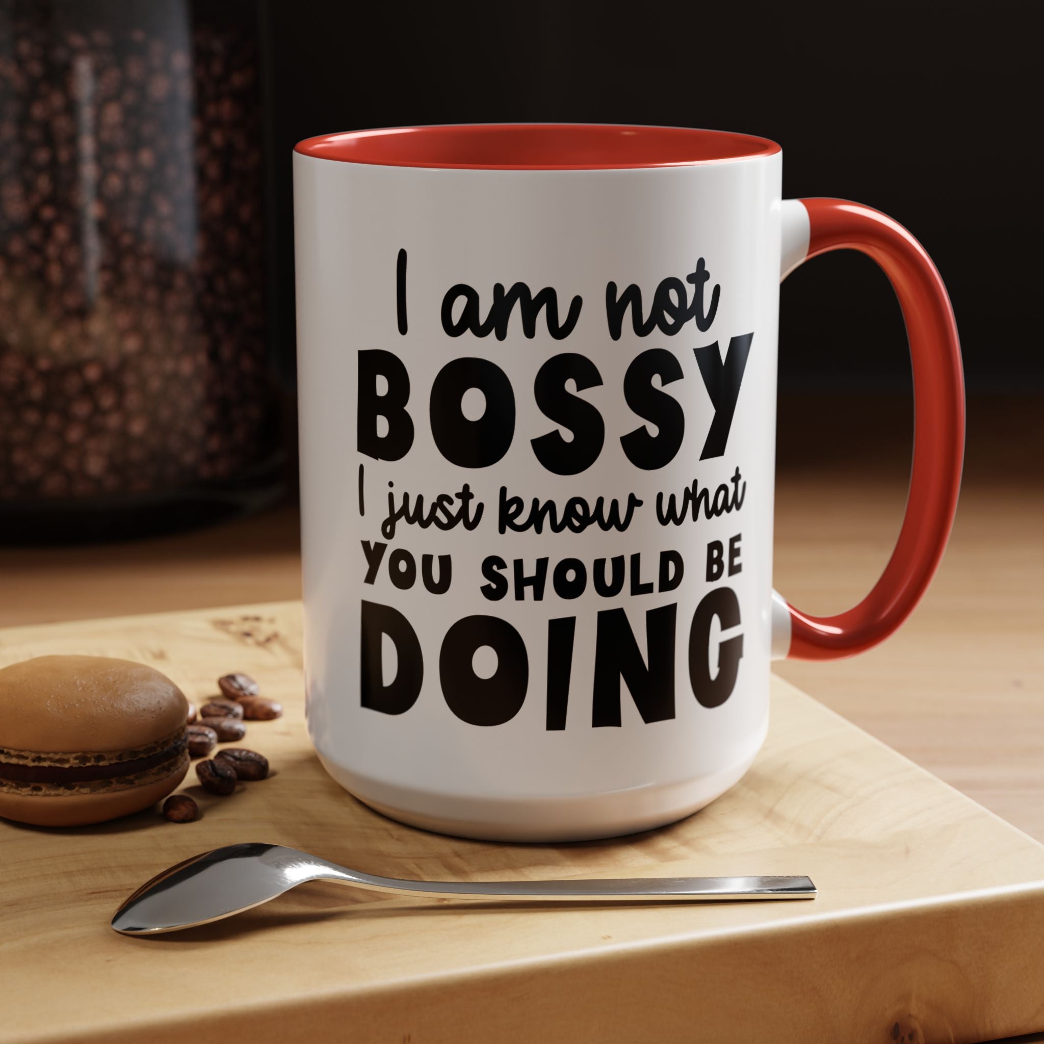Funny Coffee Mug, Personalized Mug, I am Not Bossy, Just Know What You Should Be Doing, Accent Cup (11, 15oz), Gift Under 20, White Elephant
