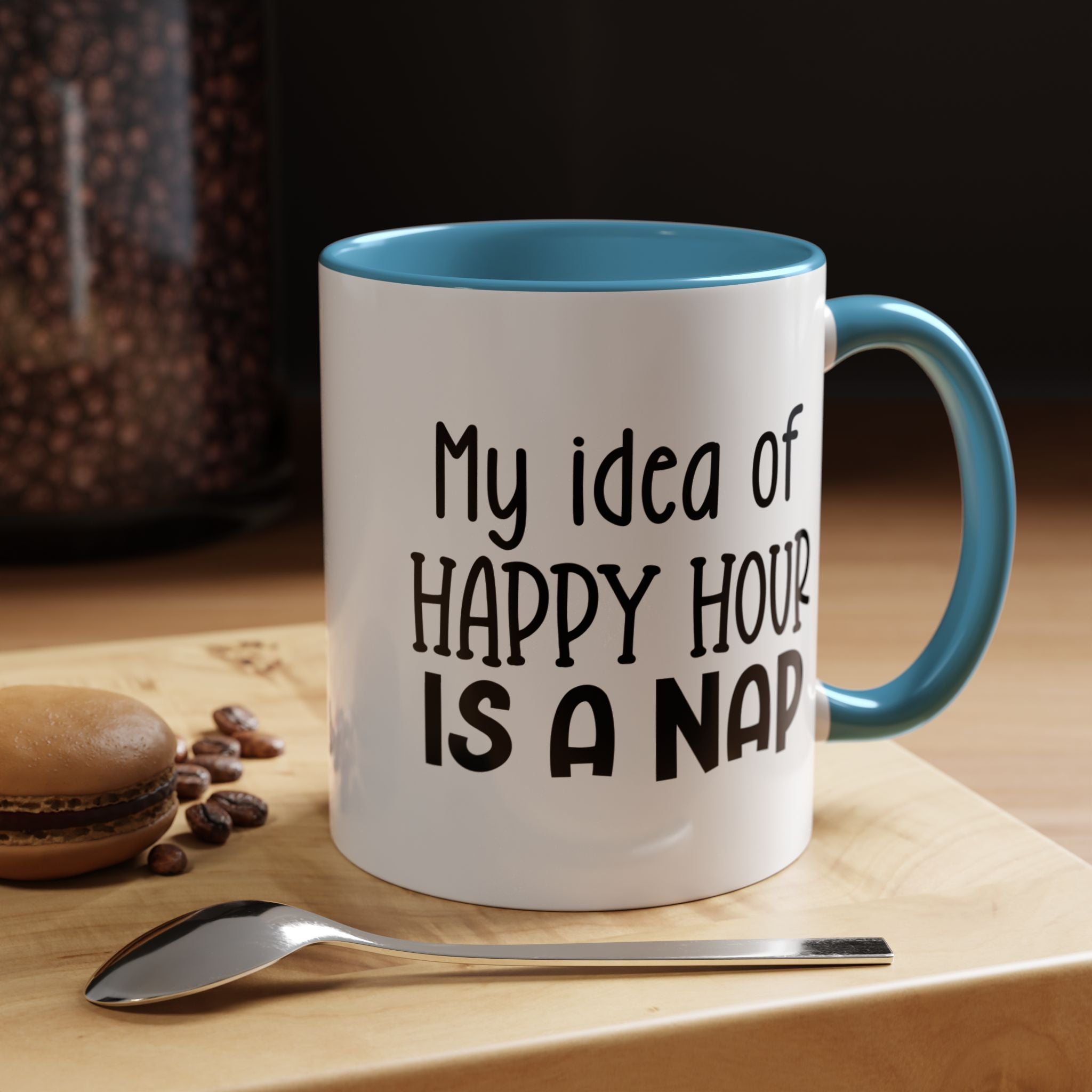 Happy Hour | Funny Coffee Mug, Sarcastic Tea Cup, Unique Gift Idea