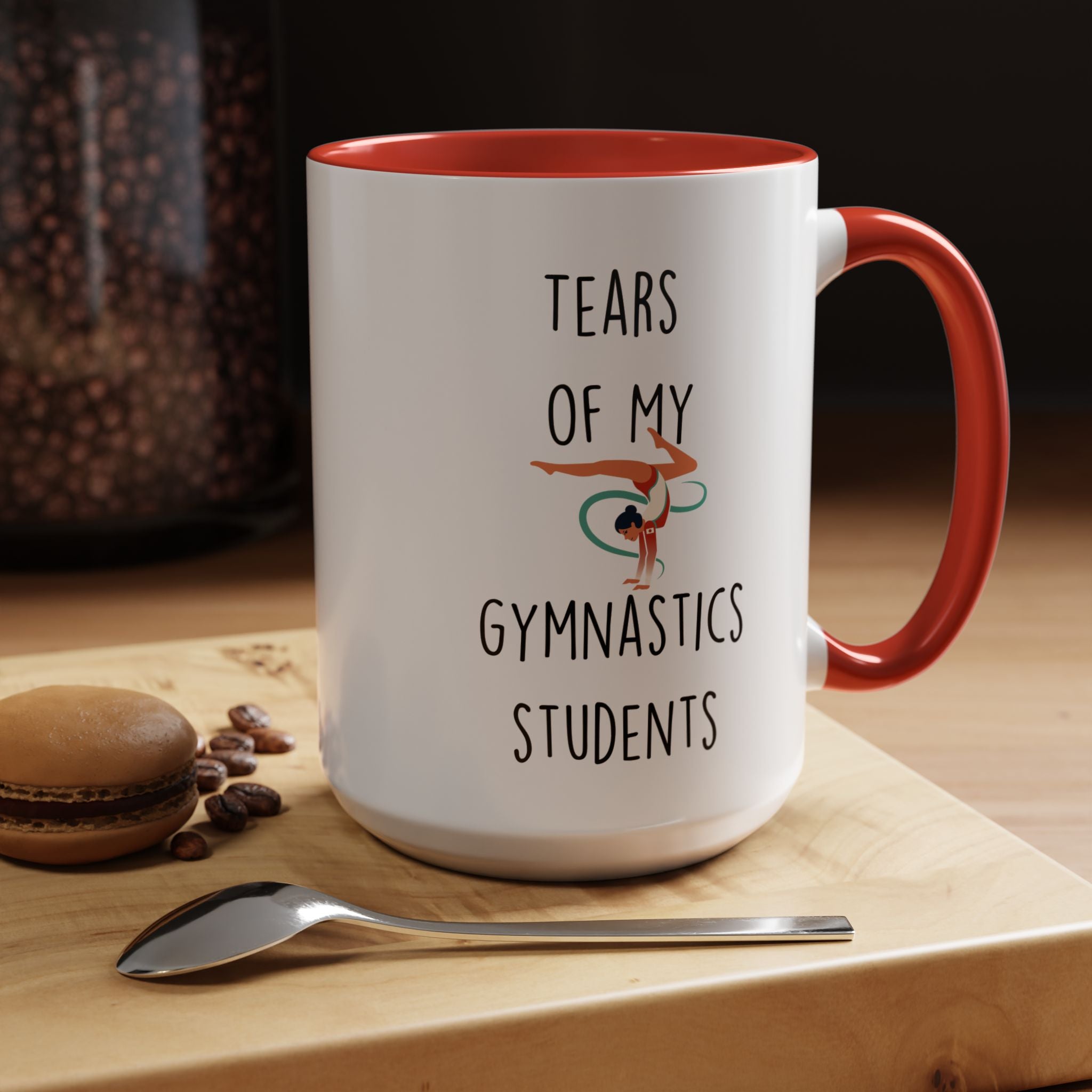 Funny Coffee Mug, Personalized Mug, Tears Of My Gymnastics Students, Accent Cup (11, 15oz), Sarcastic Mug,  Tea Coffee Cup, Gift Under 20