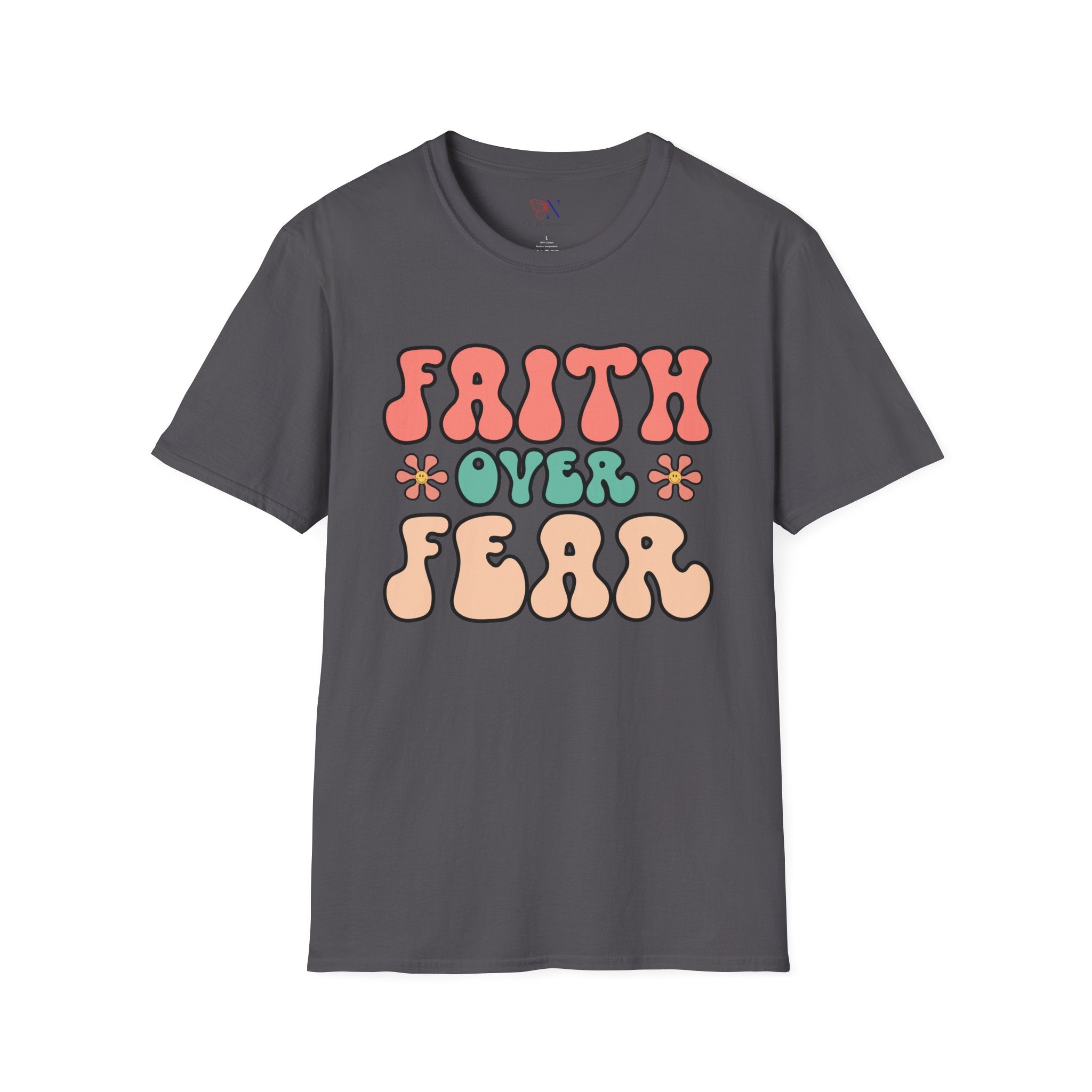 Faith Over Fear, Encouraging T-Shirt, Happy T-Shirt, Positive Sayings Tshirt, Good Vibes Only, Positivity Quotes unisex Shirt