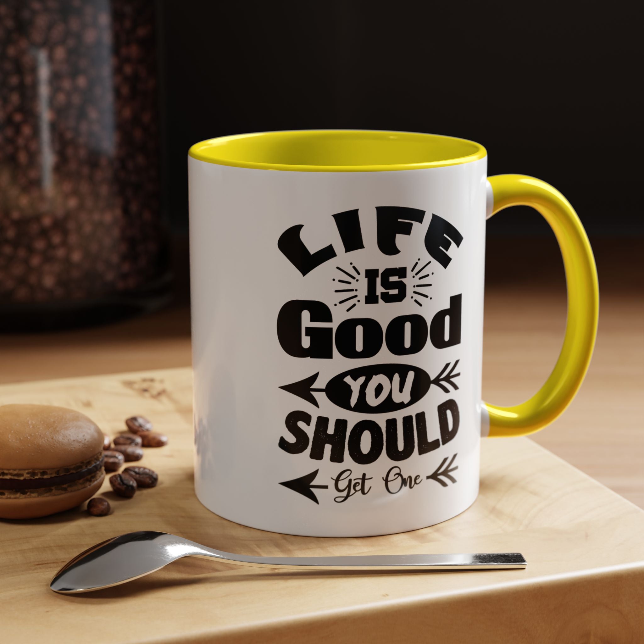 Funny Coffee Mug, Personalized Mug, Life Is Good You Should Get One Accent Cup (11, 15oz), Gift Under 20, White Elephant