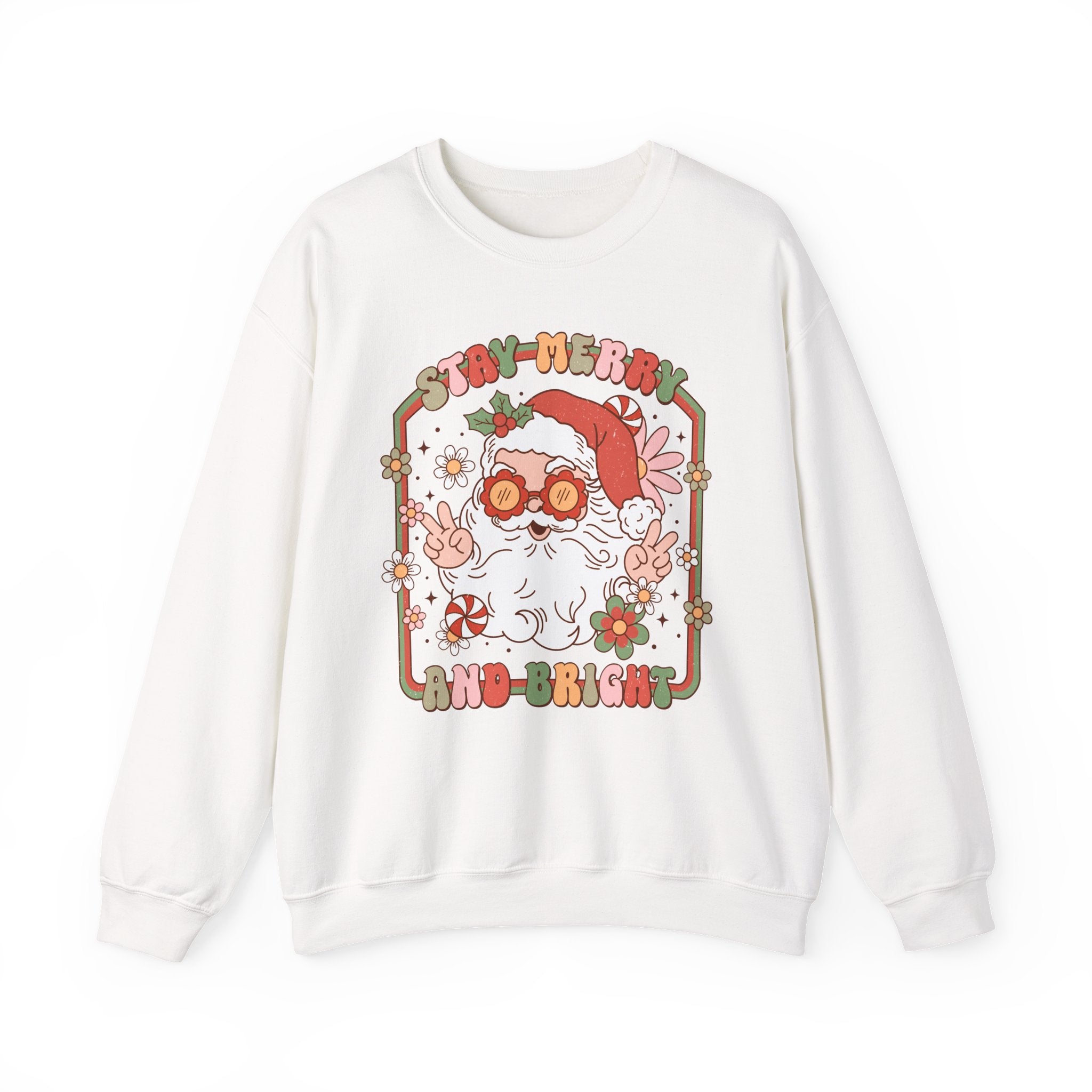 Stay Merry And Bright sweatshirt