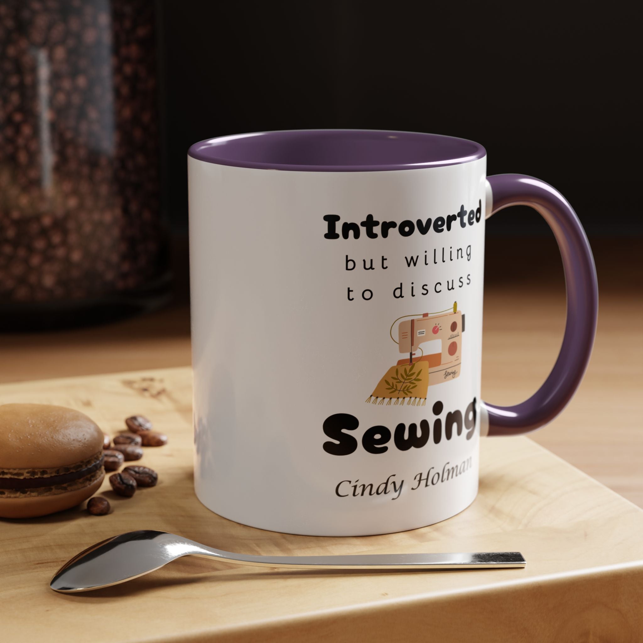 Funny Coffee Mug, Introverted But Willing To Discuss Sewing Personalized Accent Coffee Mug (11 and 15oz)