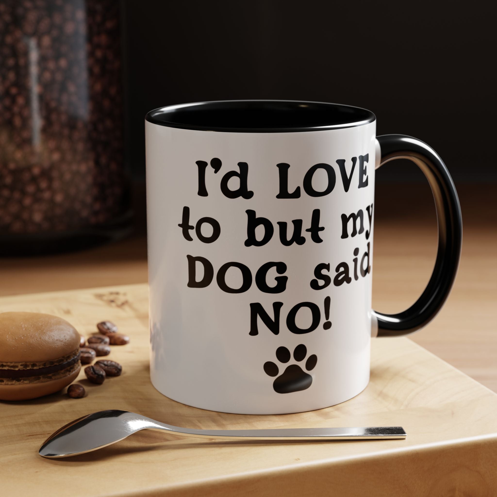 Funny Coffee Mug, Personalized Mug, I 'd Love To But My Dog Said No! Accent Cup (11, 15oz), Gift Under 20, White Elephant