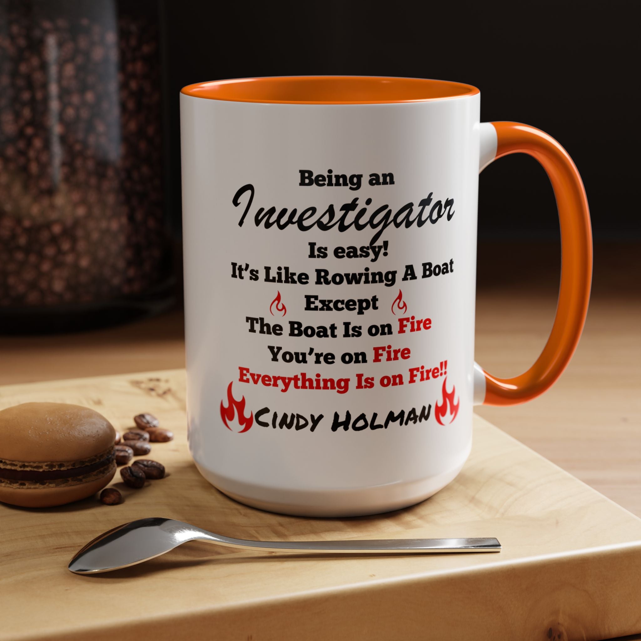 Being An Investigator Is Easy Accent Coffee Mug (11, 15oz), Funny Work Mug, Personalized Mug, Gift For Coworker, Team Building Merch
