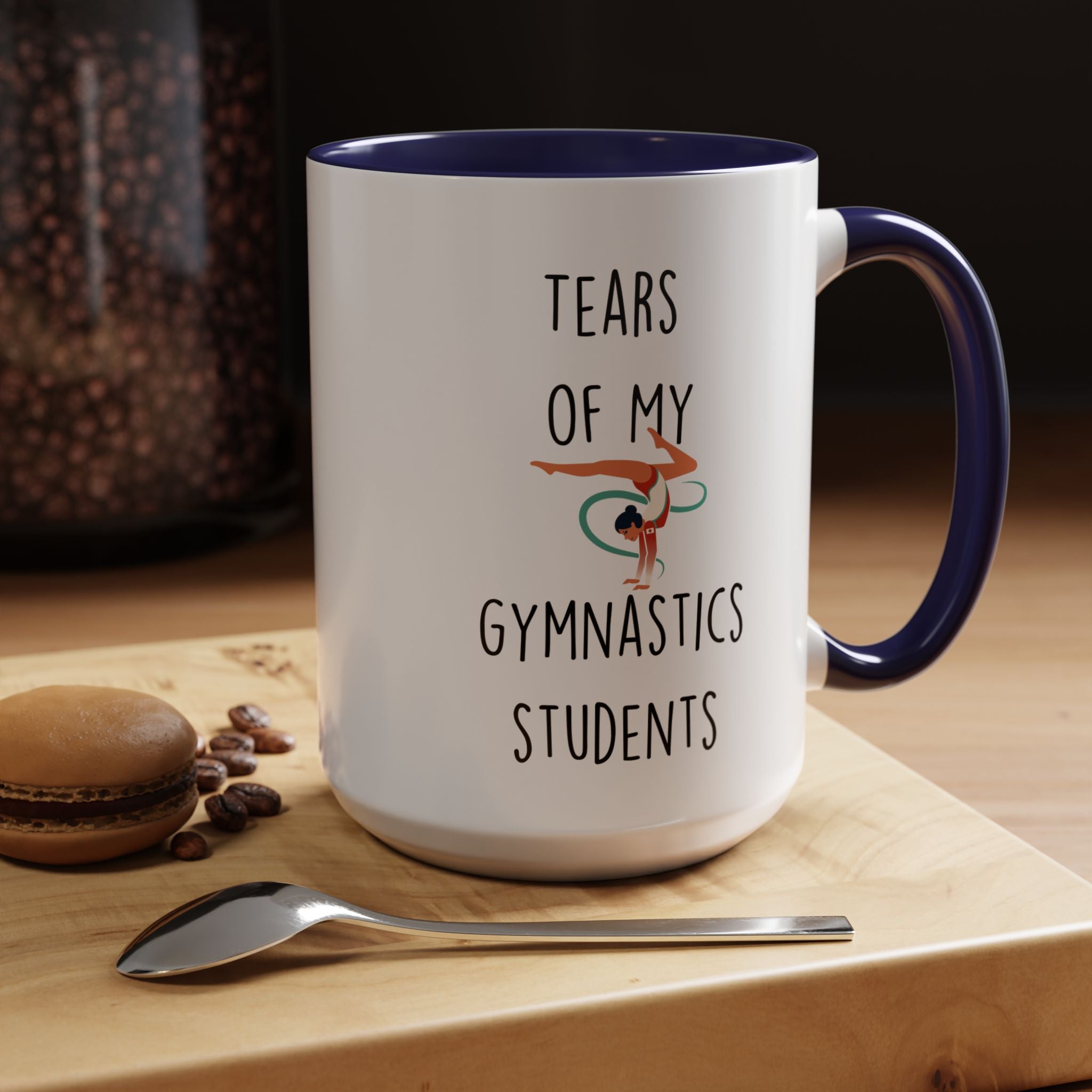 Funny Coffee Mug, Personalized Mug, Tears Of My Gymnastics Students, Accent Cup (11, 15oz), Sarcastic Mug,  Tea Coffee Cup, Gift Under 20