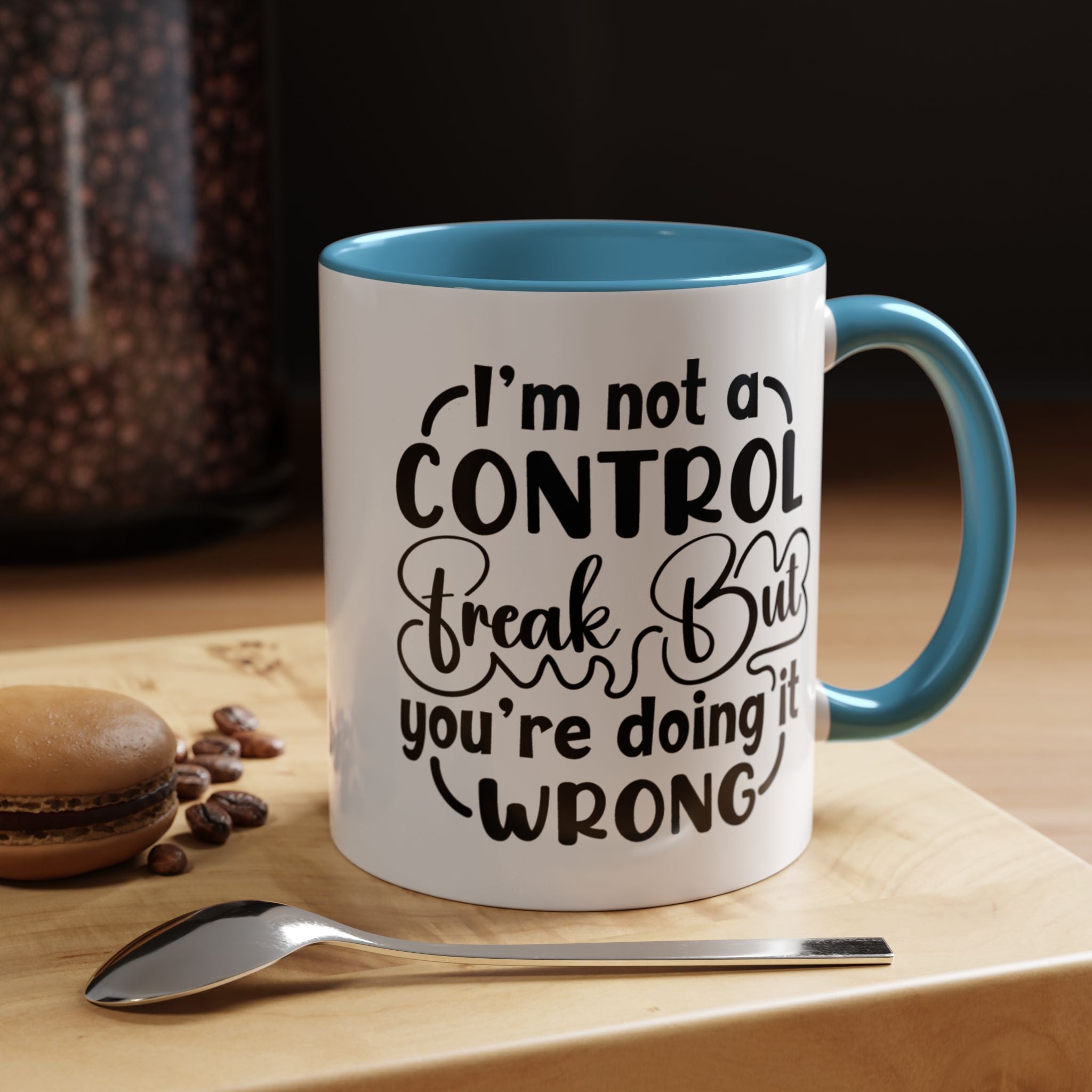 Funny Coffee Mug, Personalized Mug, I'm Not A Control Freak But You're Doing It Wrong Accent Cup (11, 15oz), Gift Under 20, White Elephant