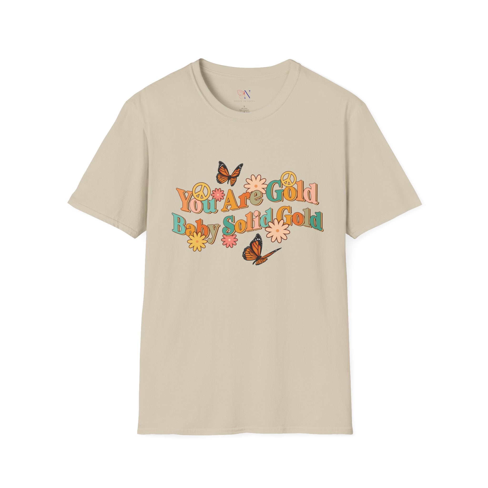 You Are Gold Baby Solid Gold tshirt, Motivational tee, Inspirational t-shirt, Encouraging shirt