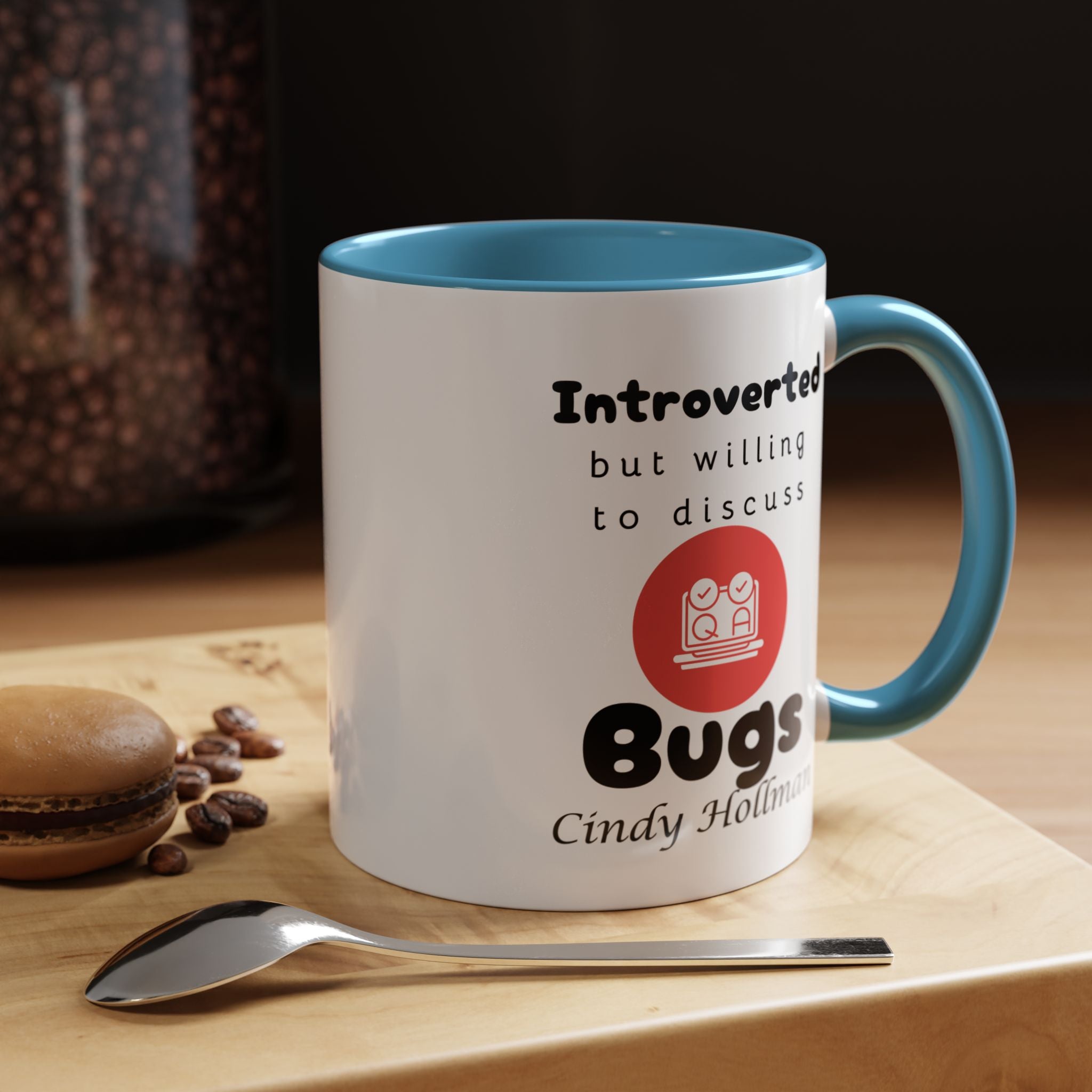 Introverted But Willing To Discuss Bugs Personalized Accent Coffee Mug (11 and 15oz) For Quality Assurance QA Analyst, IT Geeks, Nerds