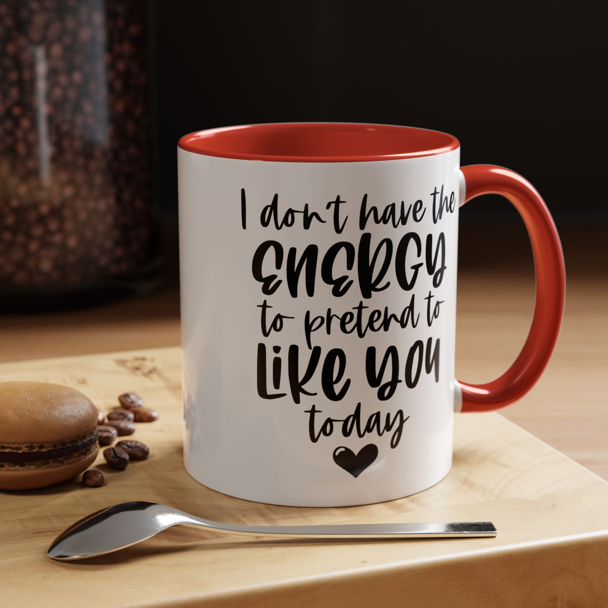 Funny Coffee Mug, Personalized Mug, I Don't Have The Energy To Pretend To Like You Accent Cup (11, 15oz), Gift Under 20, White Elephant
