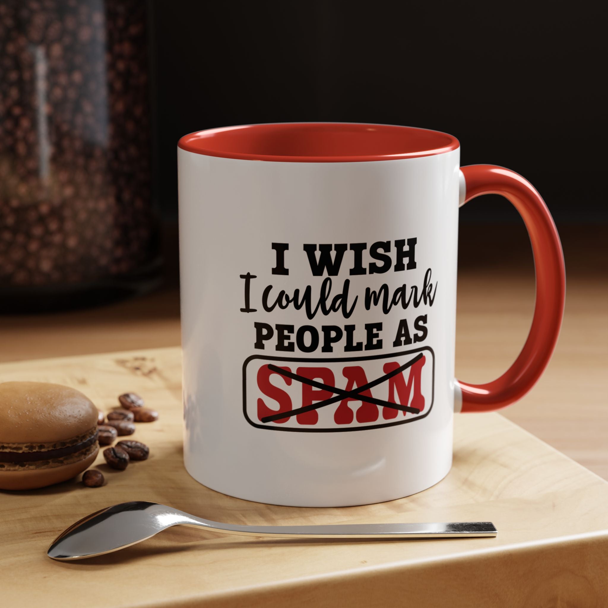 Wish I Could Mark People | Funny Coffee Mug, Sarcastic Tea Cup, Unique Gift Idea
