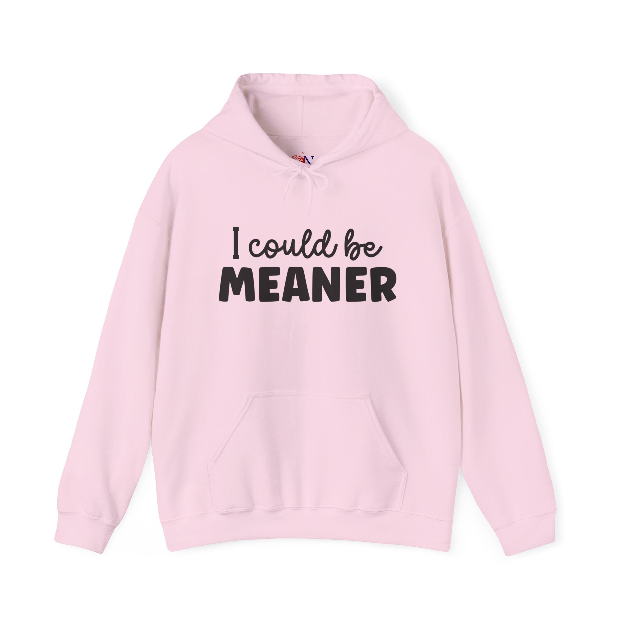 I Could Be Meaner Hoodie – Funny Sarcastic Graphic Pullover