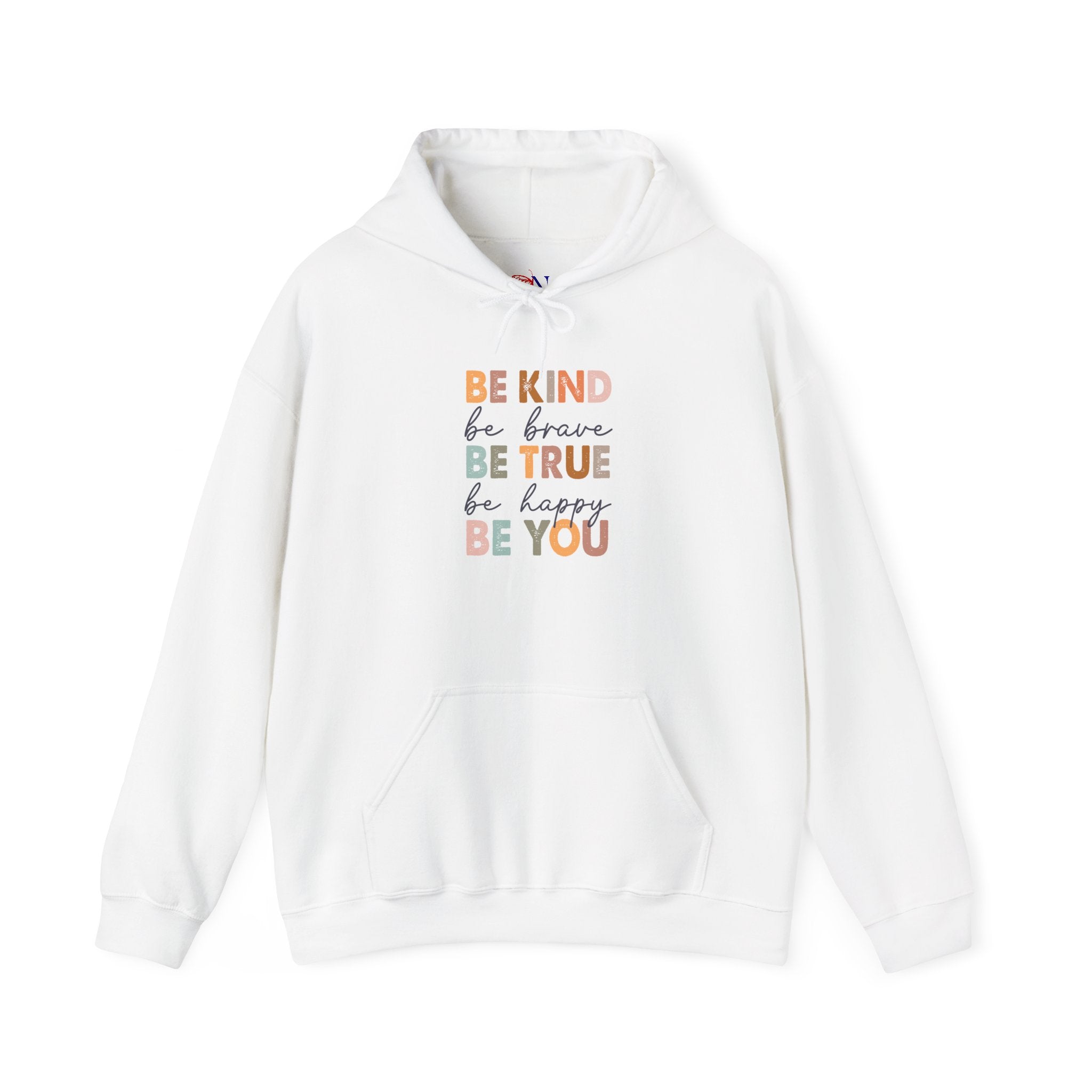 Inspirational 'Be Kind Be Brave Be True Be Happy Be You' Hoodie – Positive Message Pullover