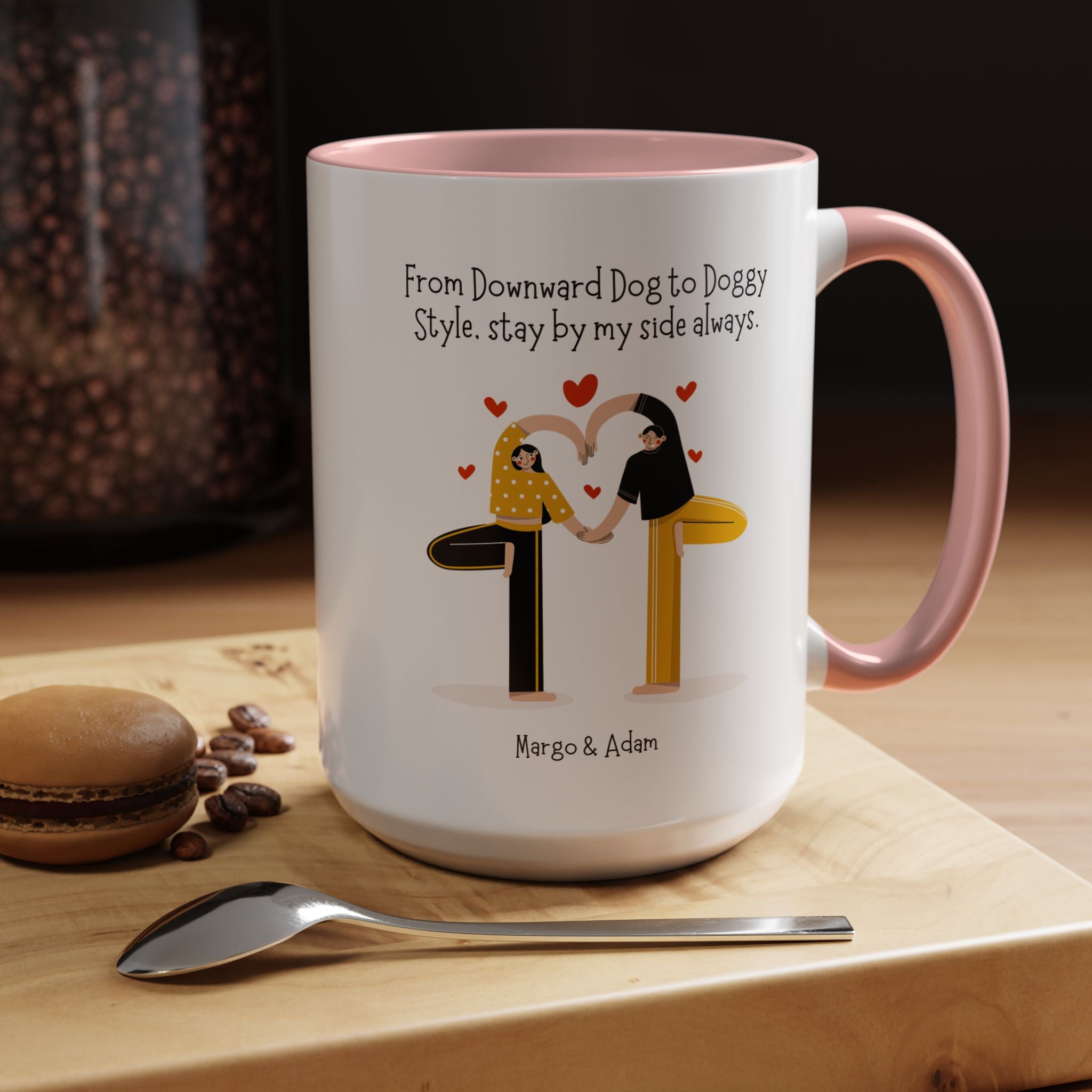 Downward Dog Yoga to Doggy Style Stay By My Side Dirty Valentine Gift, Personalized Romantic Mug, 11/15oz, Anniversary Couple V-Day Gift