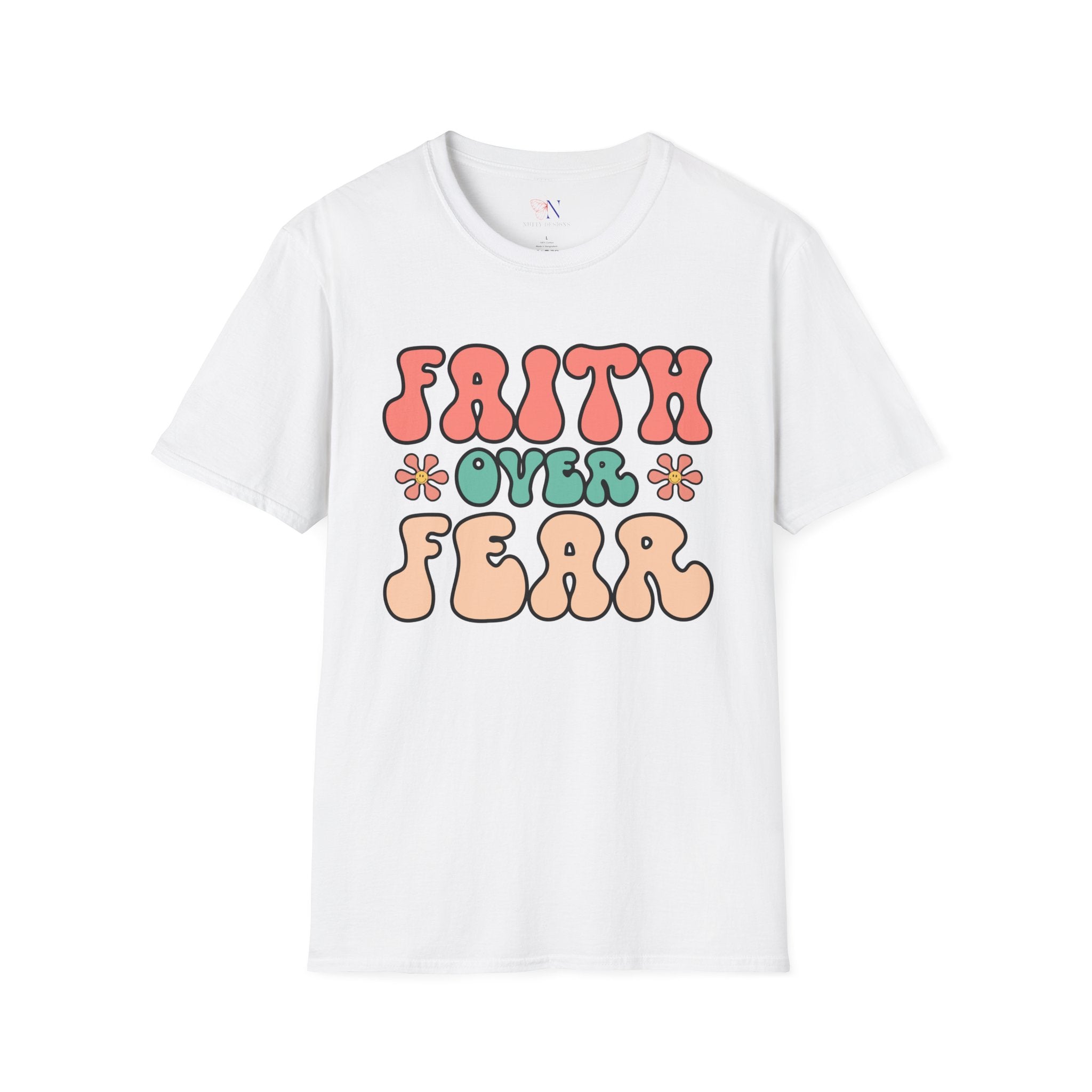 Faith Over Fear, Encouraging T-Shirt, Happy T-Shirt, Positive Sayings Tshirt, Good Vibes Only, Positivity Quotes unisex Shirt