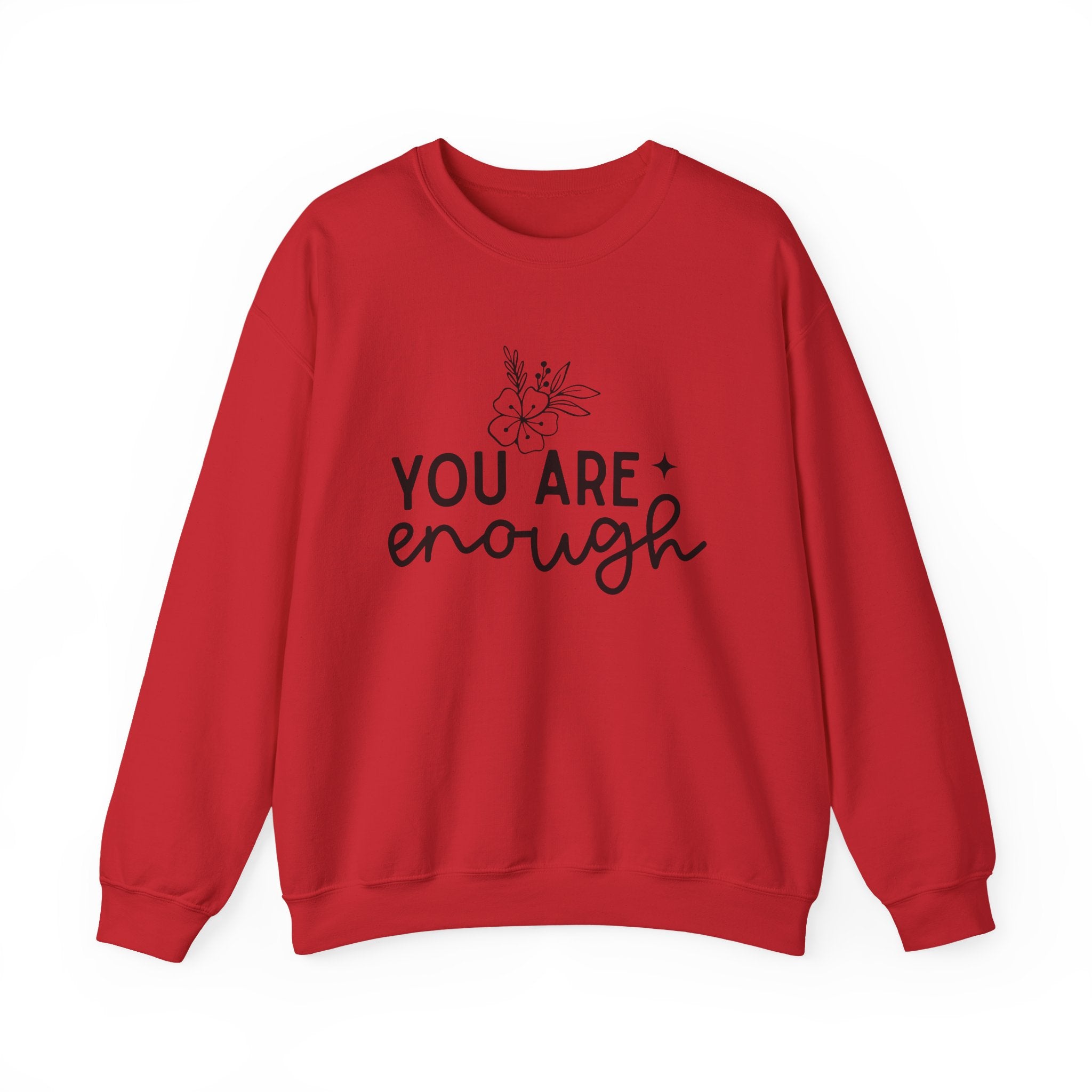 You are enough sweatshirt