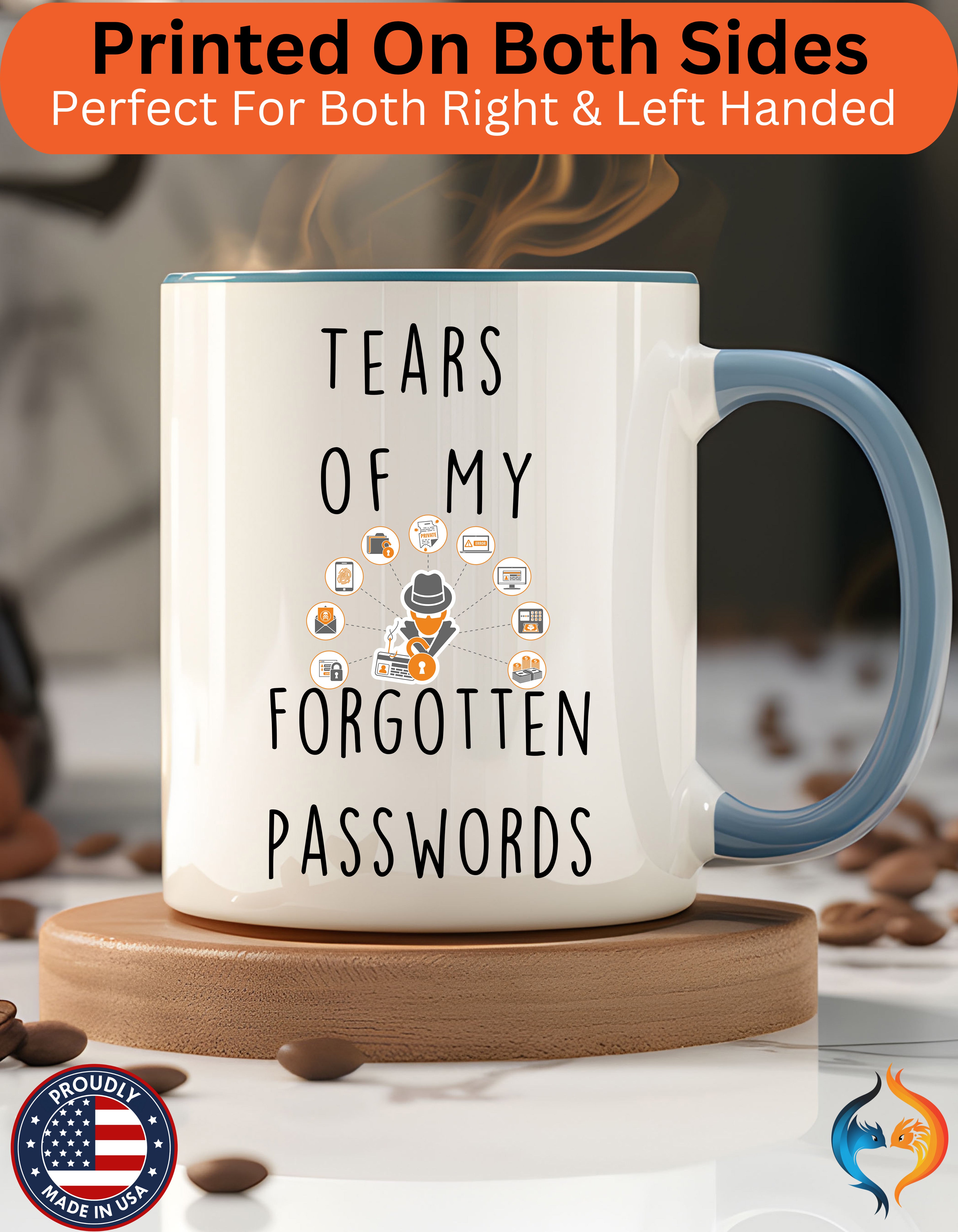 Funny Coffee Mug, Personalized Mug, Tears Of My Forgotten Passwords, Accent Cup (11, 15oz), Sarcastic Mug,  Tea Coffee Cup, Gift Under 20