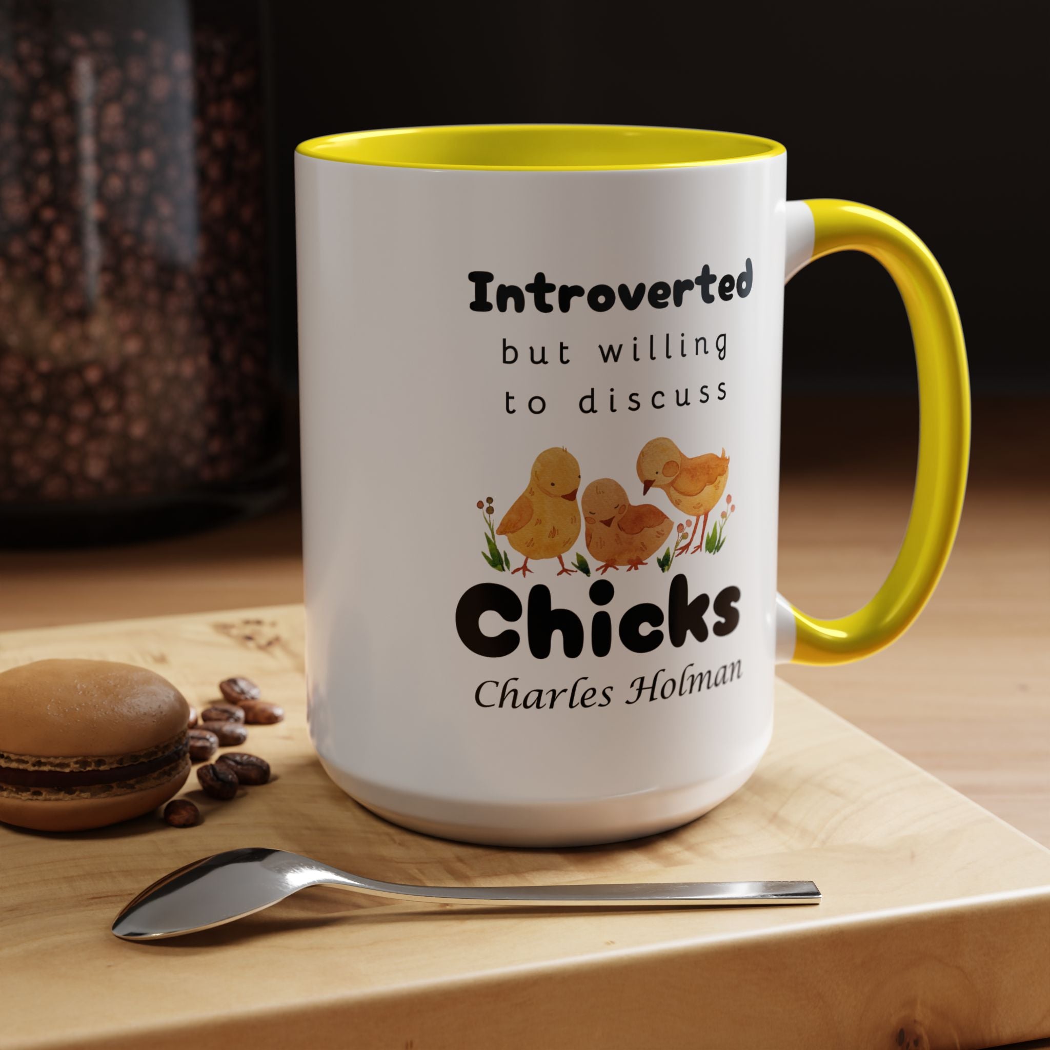 Funny Coffee Mug, Introverted But Willing To Discuss Chicks Personalized Accent Coffee Mug (11 and 15oz)
