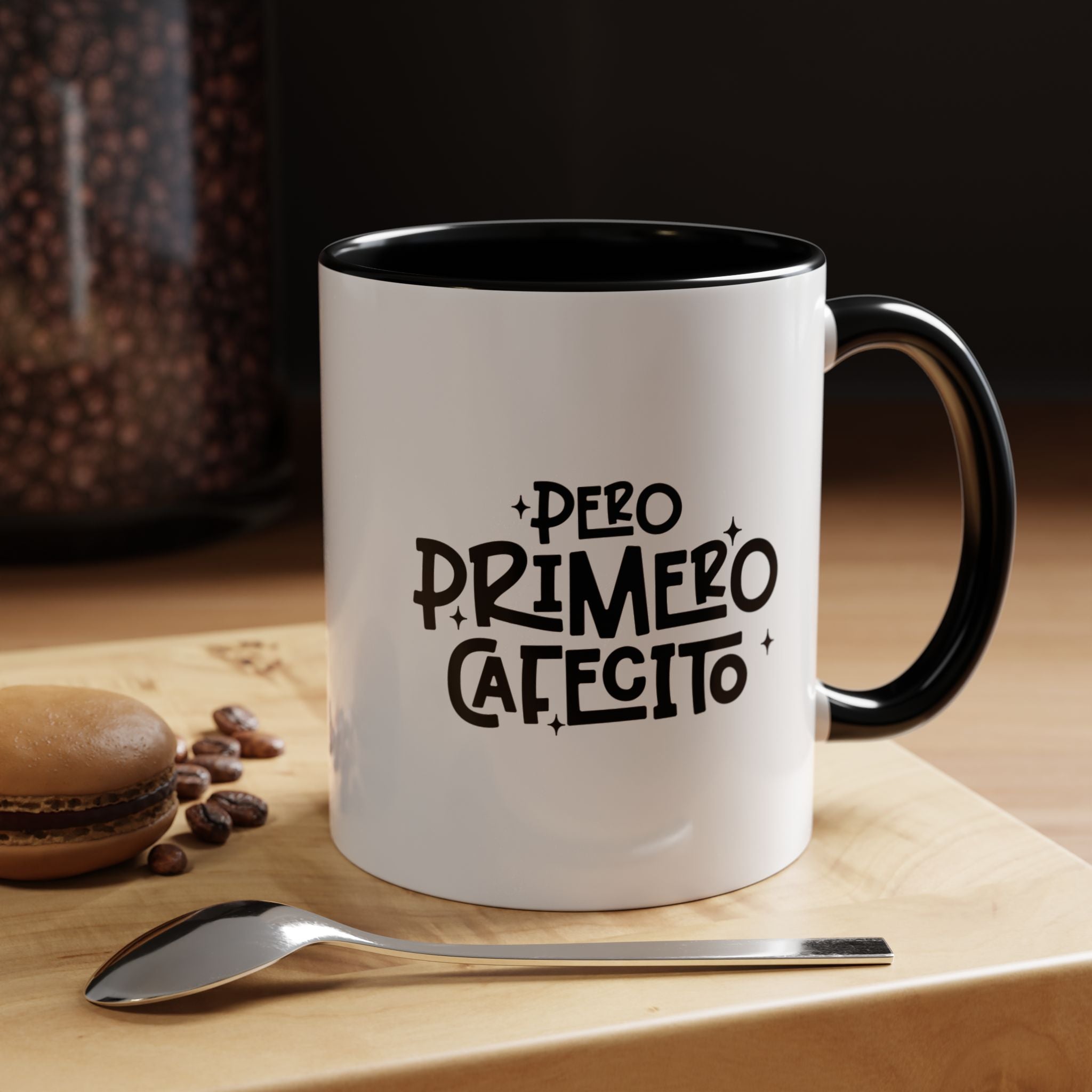 Pero Primero Cafecito | Funny Coffee Mug, Sarcastic Tea Cup, Unique Gift Idea
