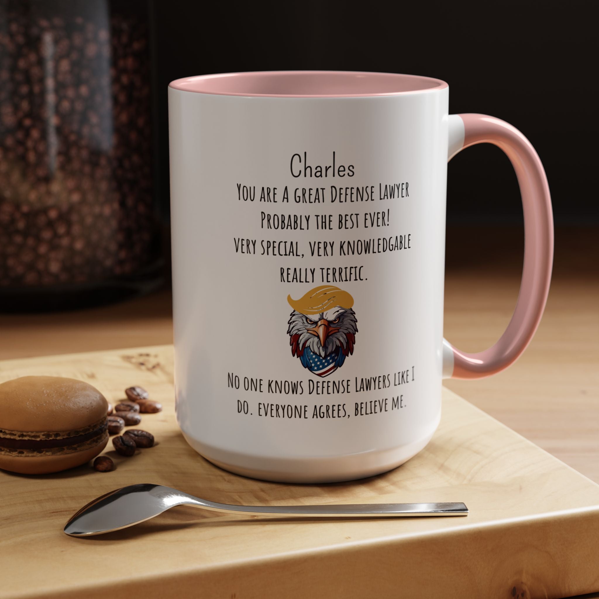 Funny Work Mug, Personalized Mug, Trump You Are A Great Defense Lawyer, Accent Mug 11/15 oz, Under 20 Gift For Coworker, Team Building Merch