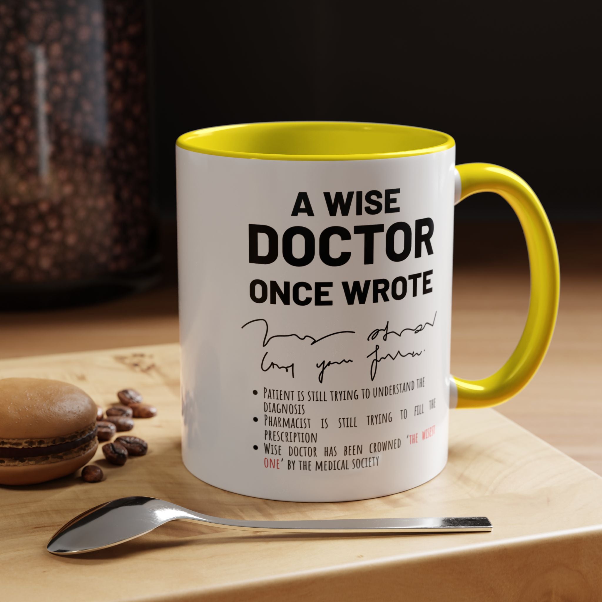 Funny Coffee Mug, Personalized Gift, A Wise Doctor Once Wrote, Funny Medical  Professional Gift, Gift under 20, Accent Mug (11oz , 15oz)