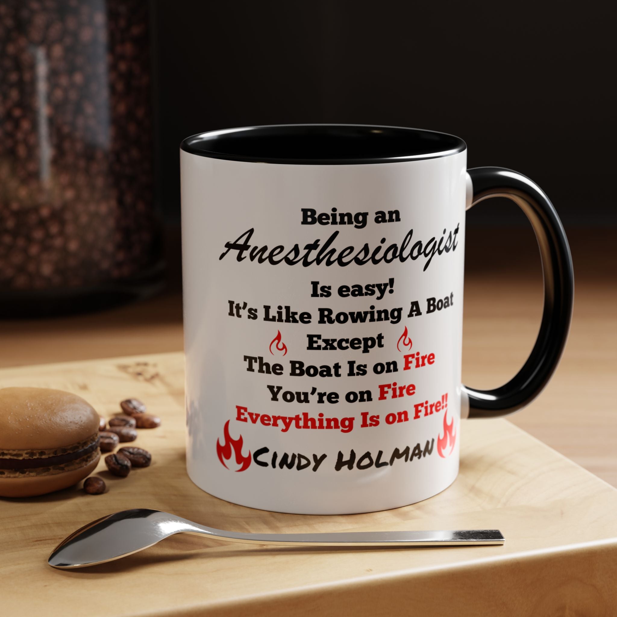 Being An Anesthesiologist  Is Easy Accent Coffee Mug (11, 15oz), Funny Work Mug, Personalized Mug, Gift For Coworker, Team Building Merch