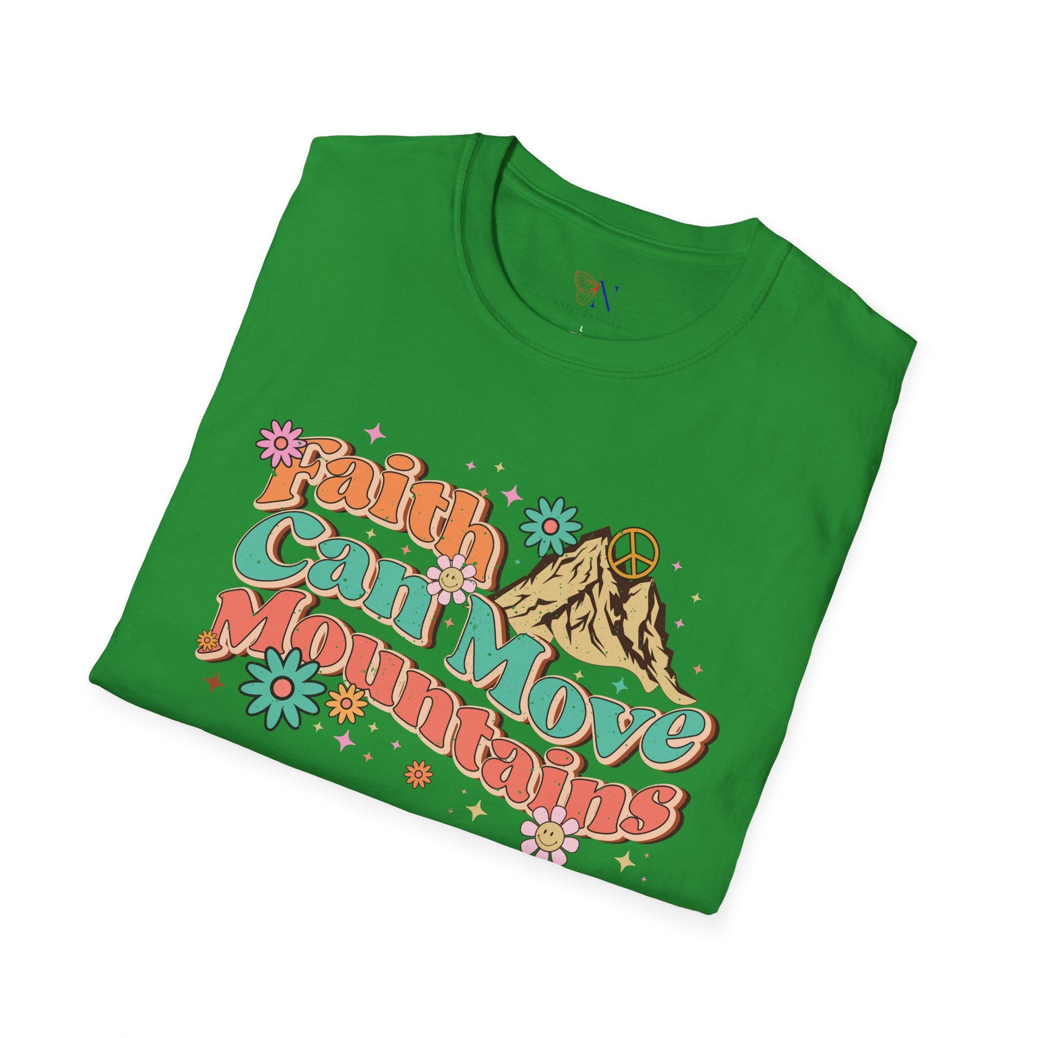 Faith Can Move Mountains, Encouraging T-Shirt, Happy T-Shirt, Positive Sayings Tshirt, Good Vibes Only, Positivity Quotes unisex Shirt