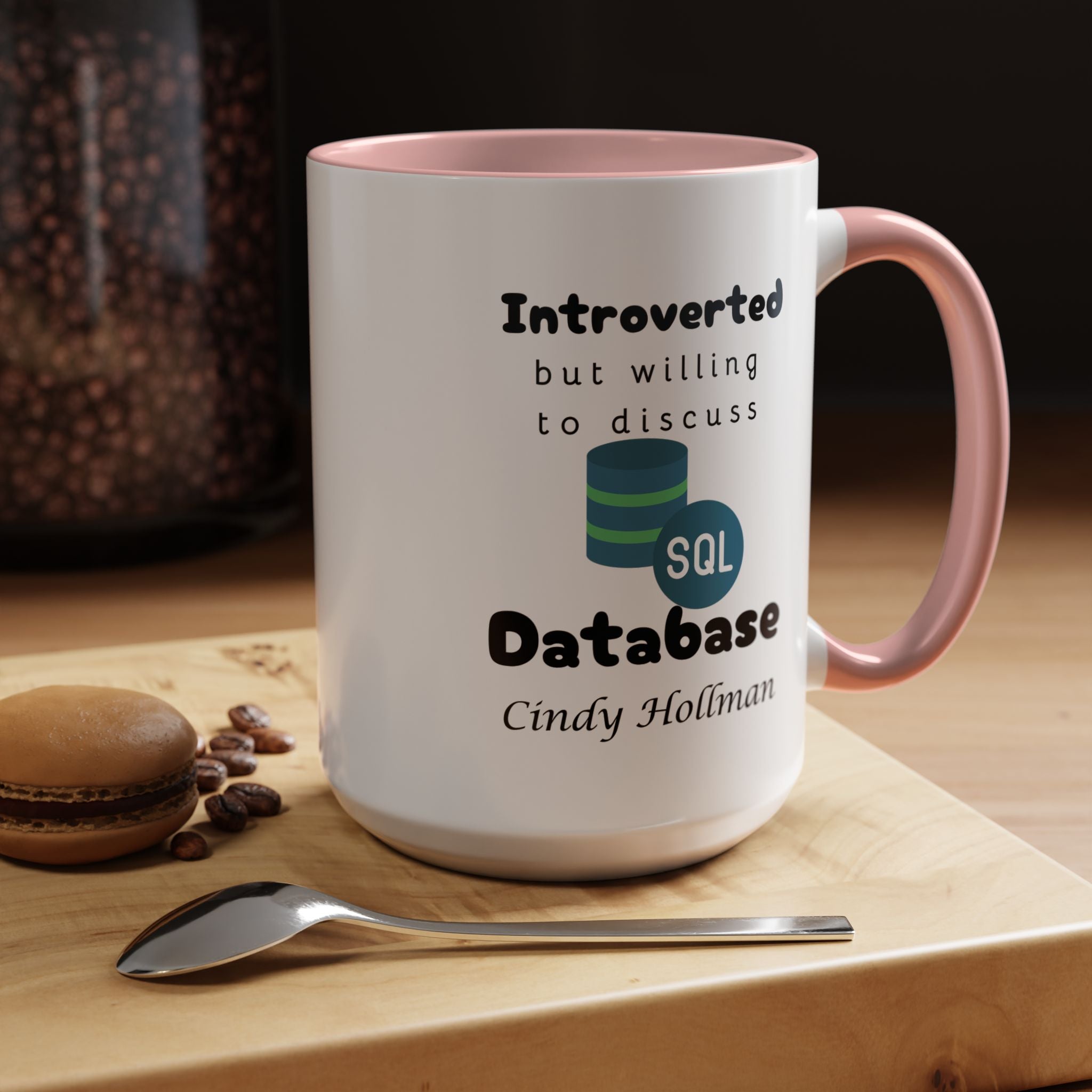 Introverted But Willing To Discuss Database Personalized Accent Coffee Mug (11 and 15oz) For Database Administrators, DBA, IT Geeks, Nerds