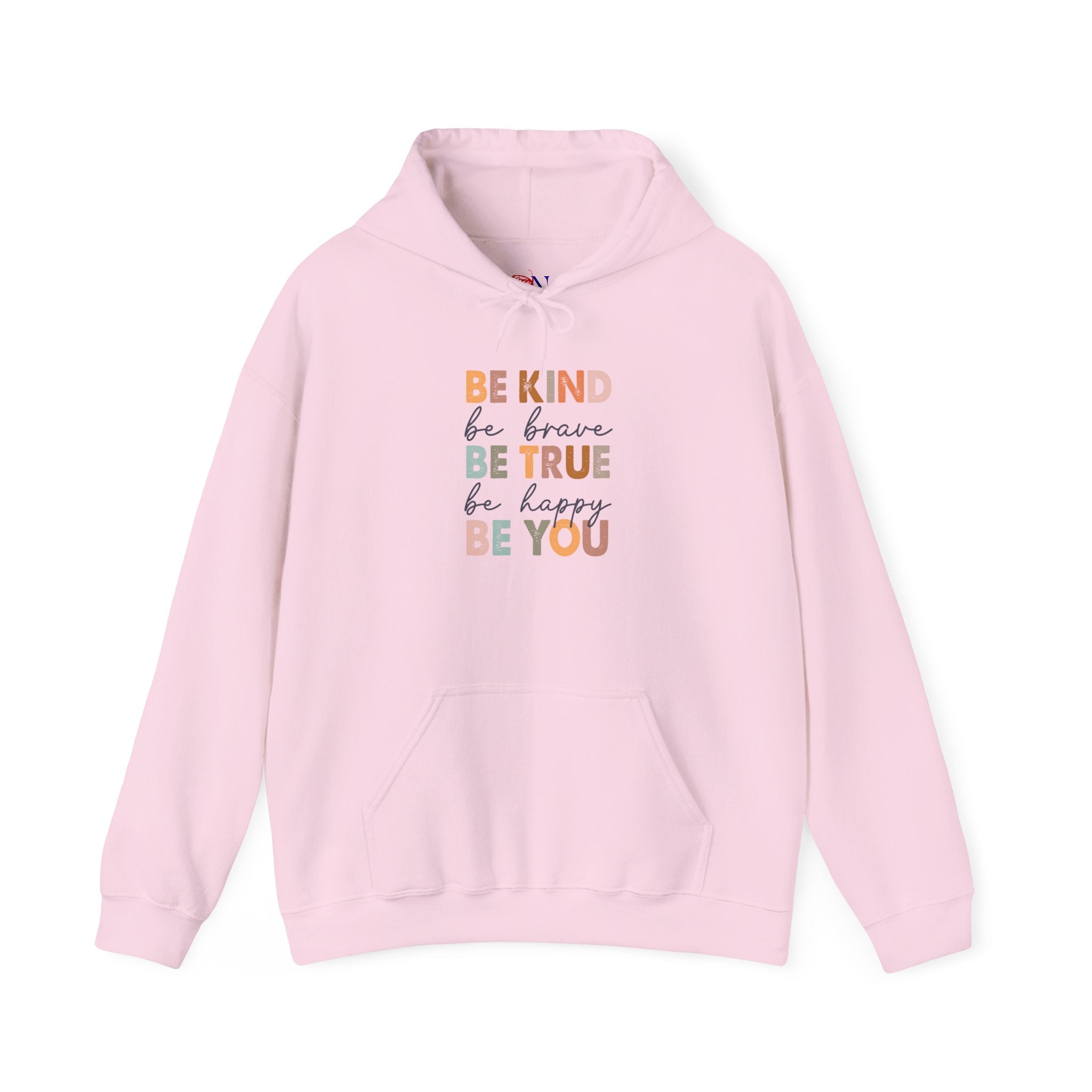 Inspirational 'Be Kind Be Brave Be True Be Happy Be You' Hoodie – Positive Message Pullover
