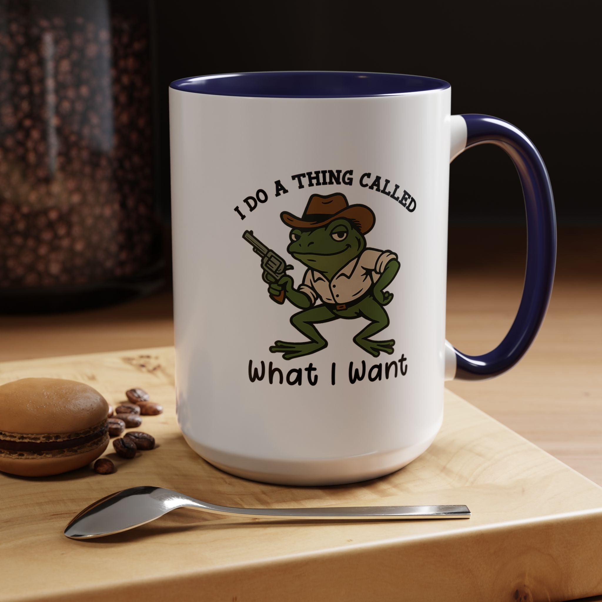 I Do a Thing Called What I Want | Funny Coffee Mug, Sarcastic Tea Cup, Unique Gift Idea