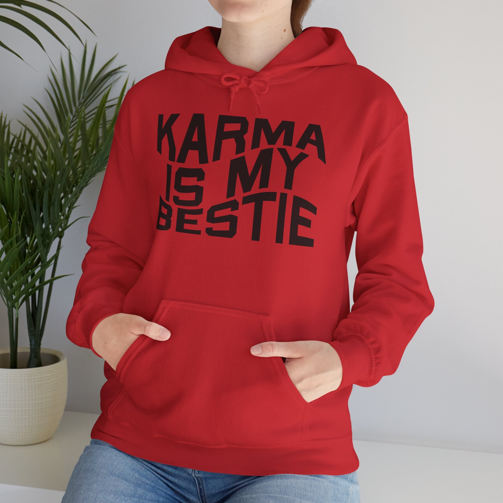 Karma Is My Bestie Hoodie – Funny Slogan Pullover for Women & Men