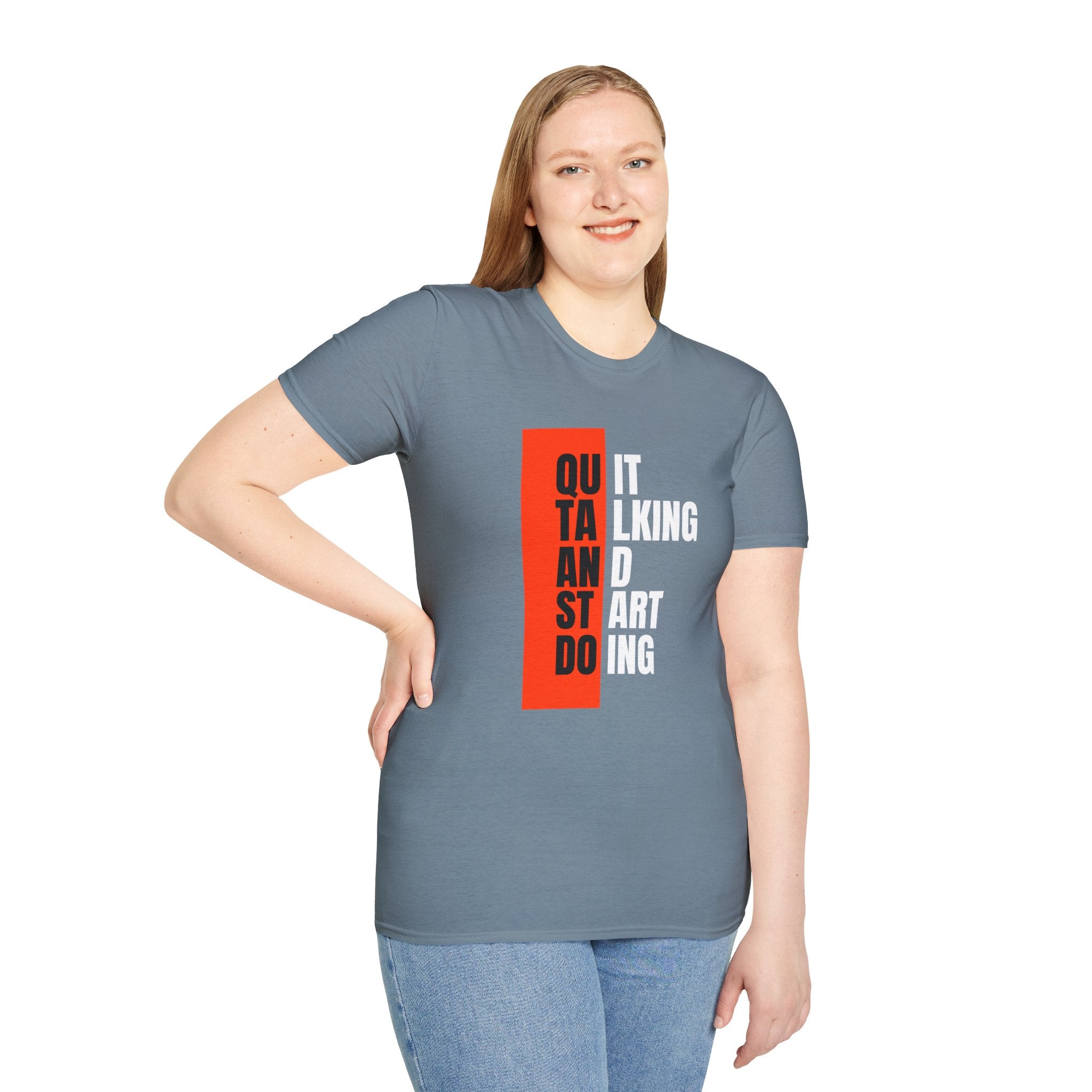 Quit Talking And Start Doing T-Shirt — Motivational Encouraging Tee
