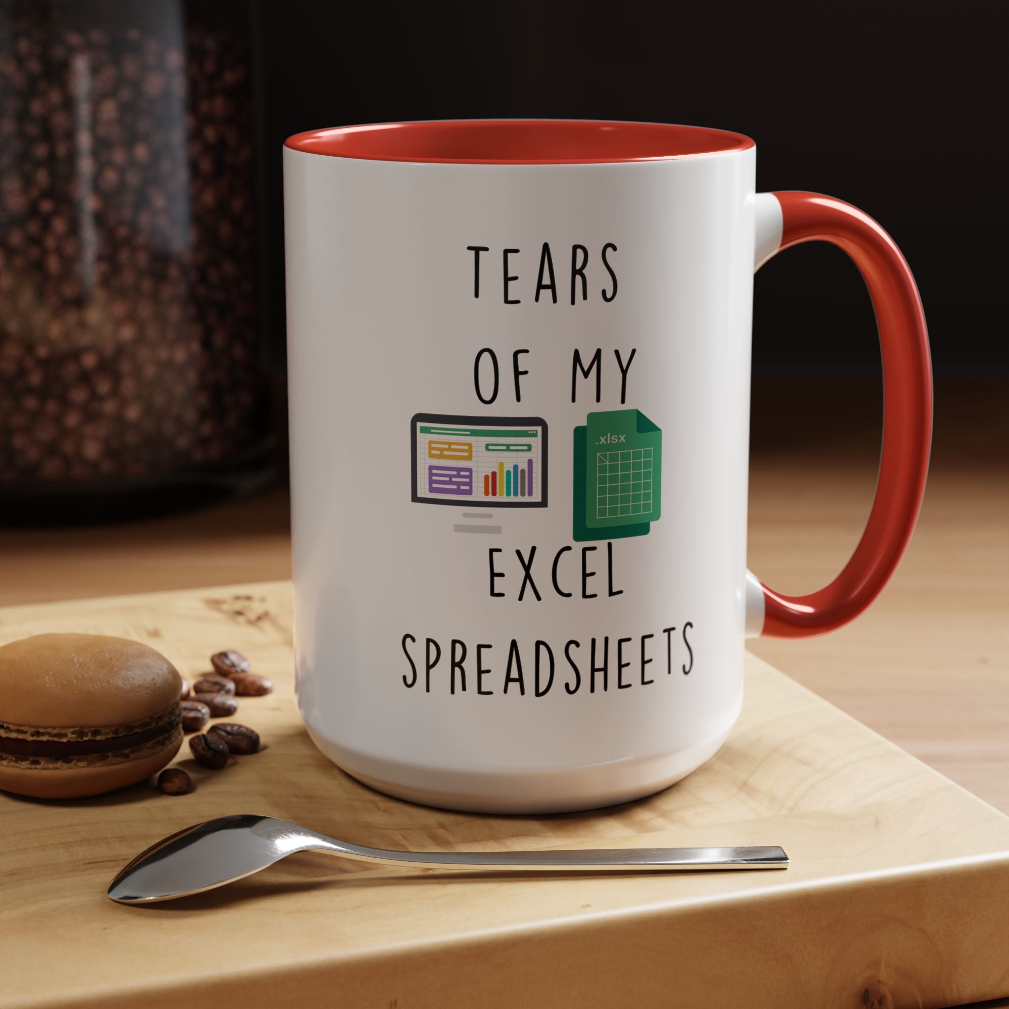 Funny Coffee Mug, Personalized Mug, Tears Of My Excel Spreadsheets, Accent Cup (11, 15oz), Sarcastic Mug,  Tea Coffee Cup, Gift Under 20