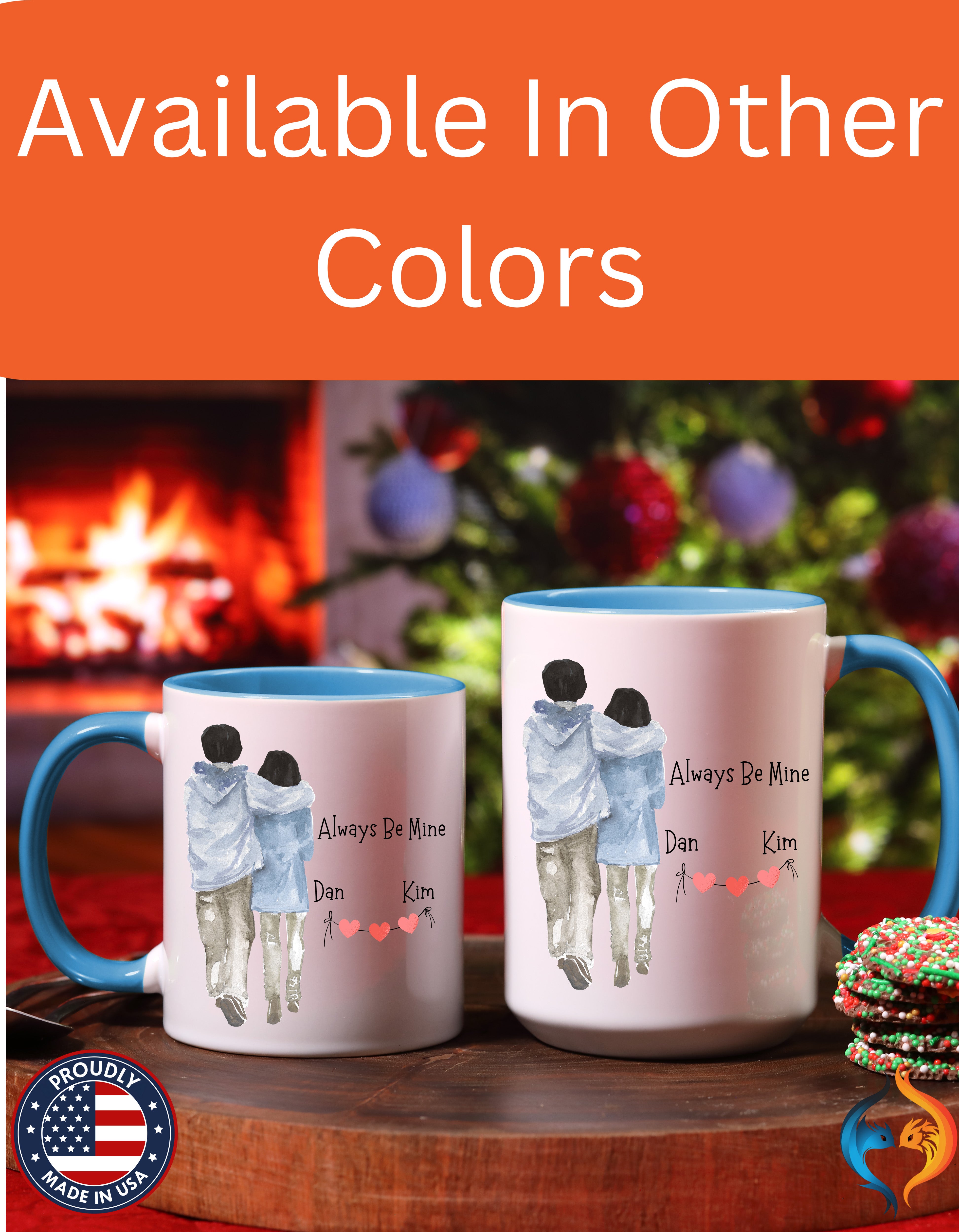 Always Be Mine Personalized Romantic Mug, Anniversary Valentines