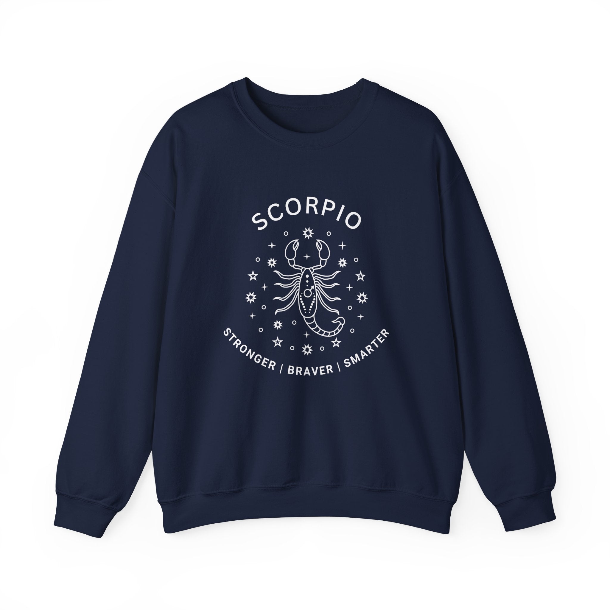 Scorpio Stronger Braver Smarter sweatshirt