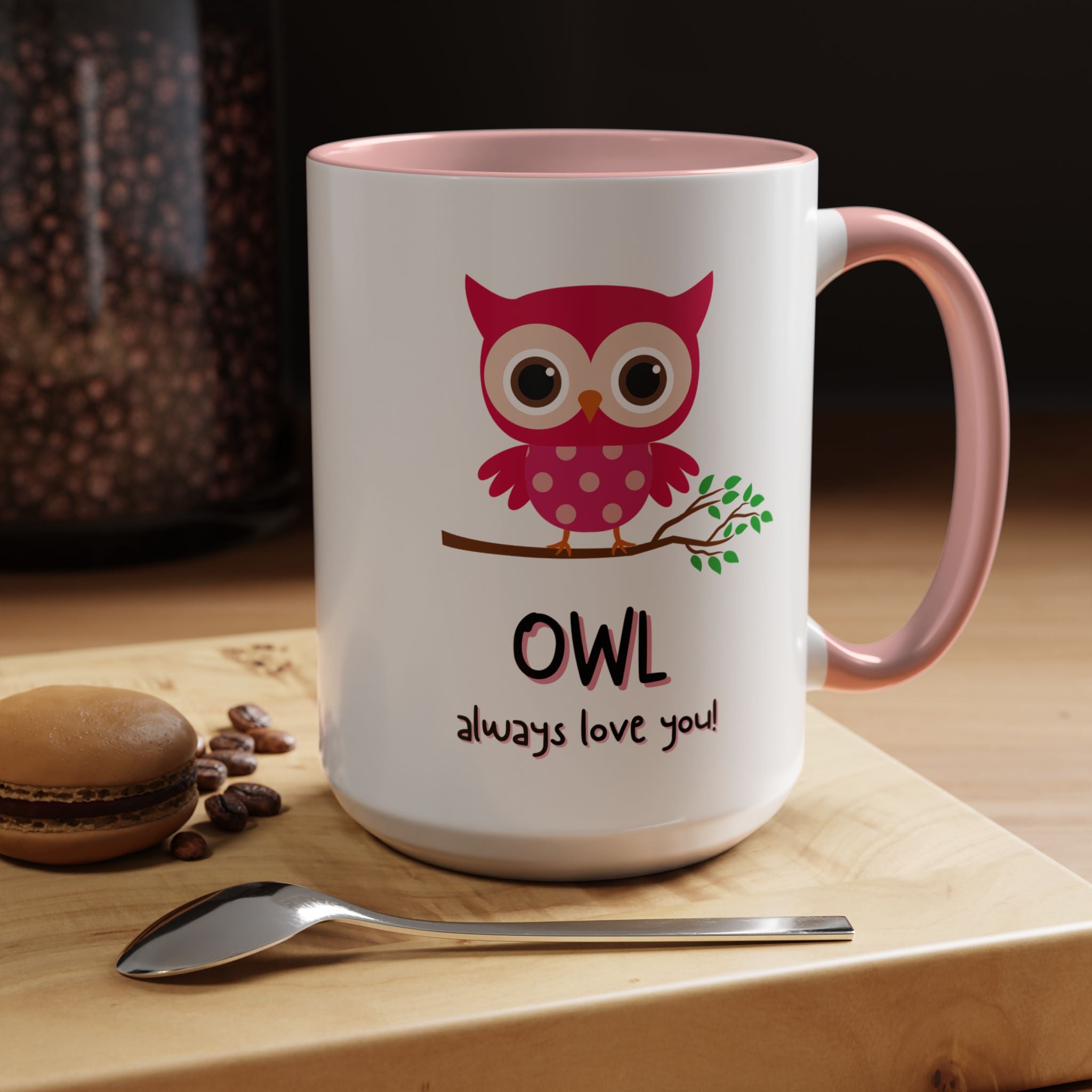 O'wl Always Love You Personalized Romantic Coffee Mug, Accent Cup 11/15oz, Anniversary Wedding Valentines, Bird, Farm, Avion Lover Gift, Pun