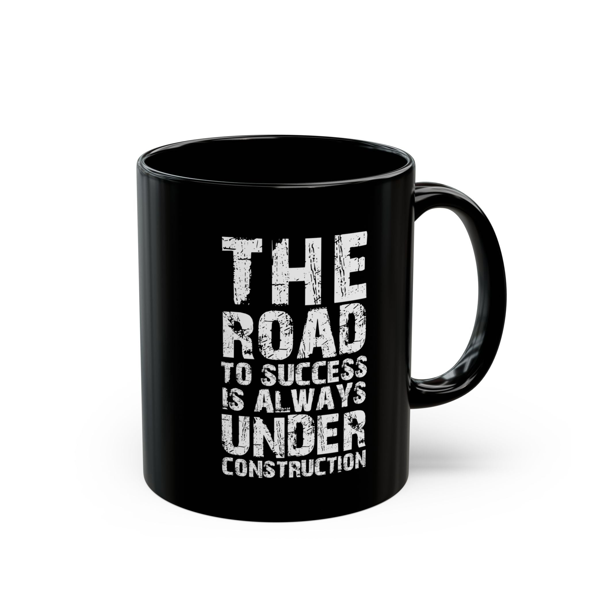 Road To Success is Always Under Construction | Funny Coffee Mug, Sarcastic Tea Cup, Unique Gift Idea