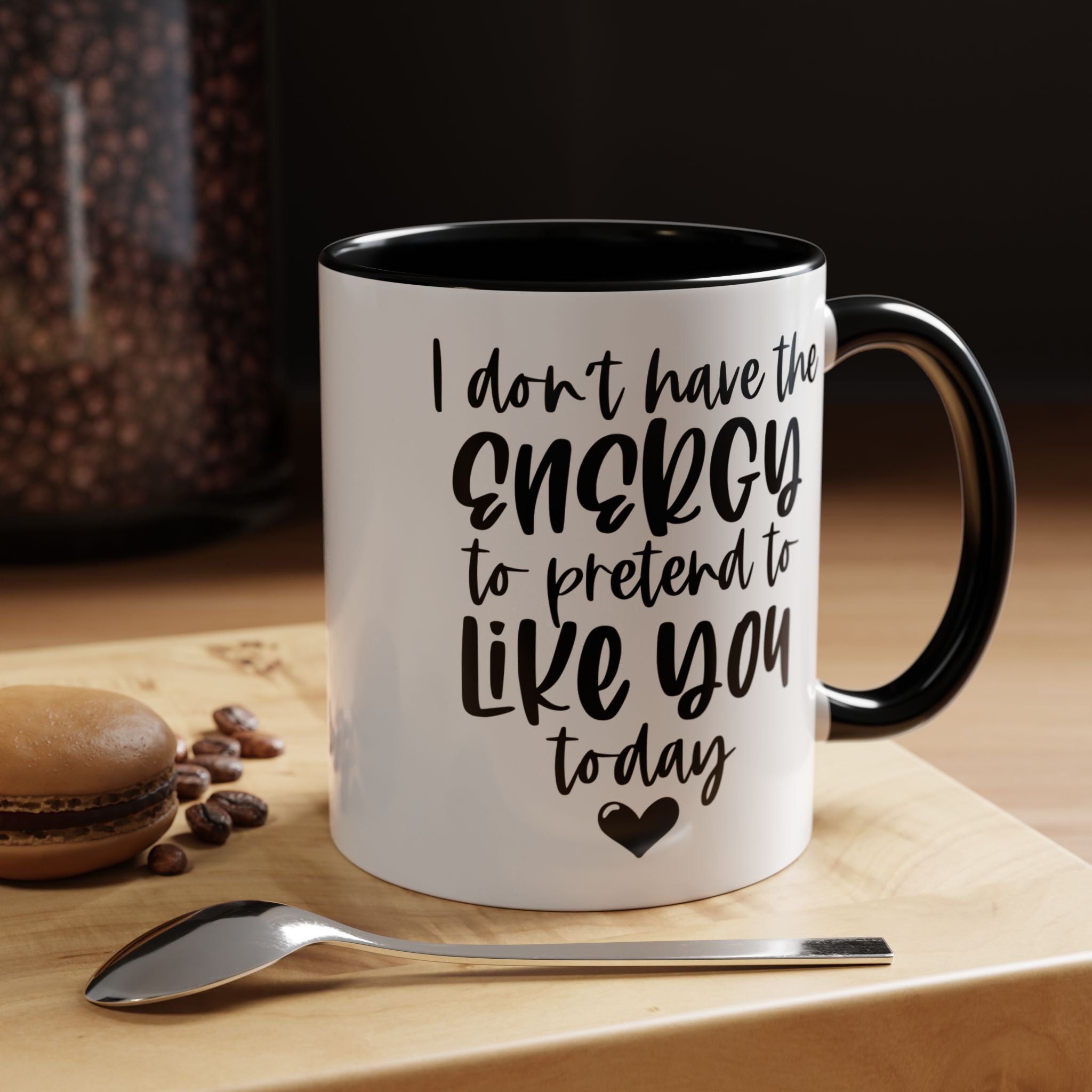 Funny Coffee Mug, Personalized Mug, I Don't Have The Energy To Pretend To Like You Accent Cup (11, 15oz), Gift Under 20, White Elephant