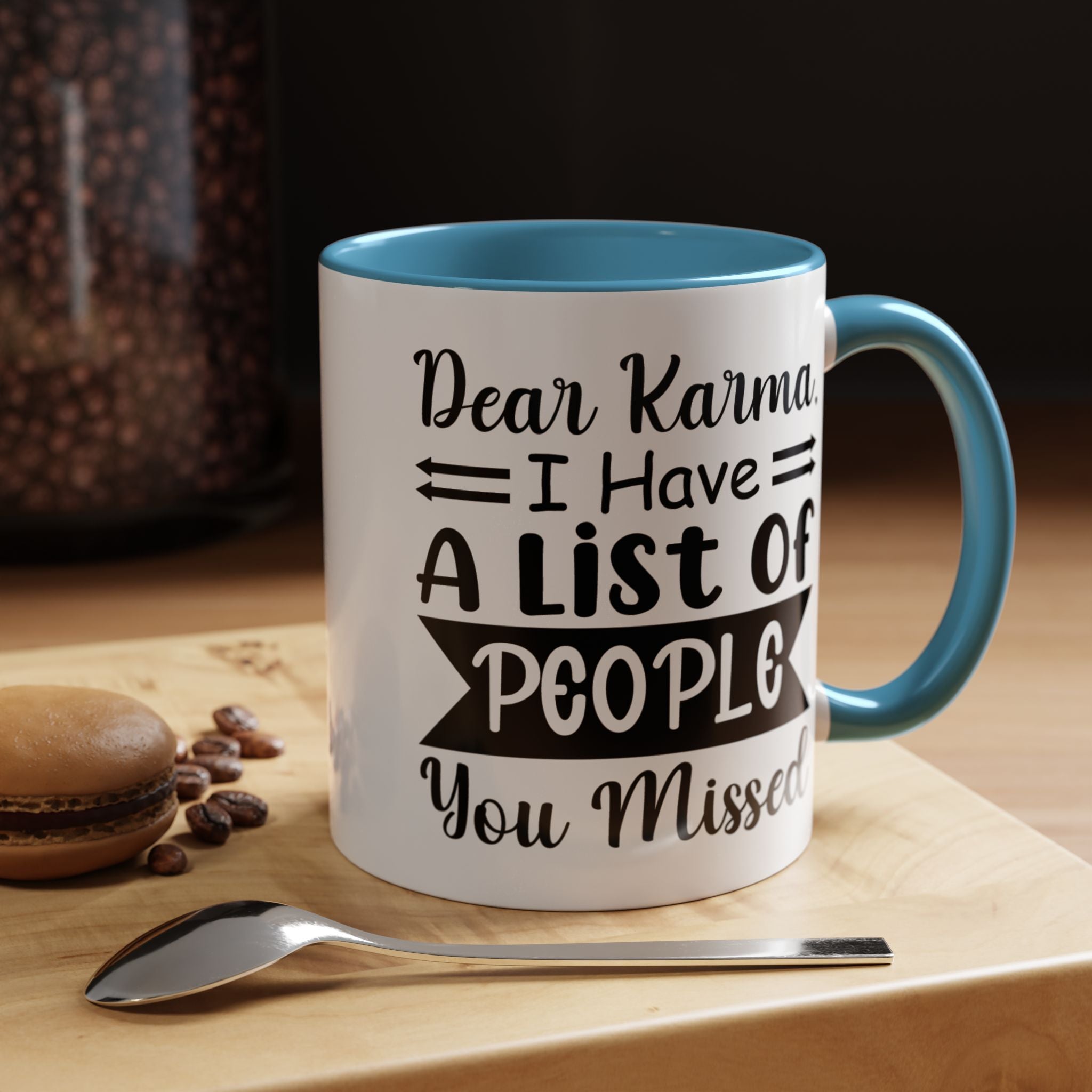 Funny Coffee Mug, Personalized Mug, Dear Karma I have a list of people you missed Accent Cup (11, 15oz), Gift Under 20, White Elephant gift