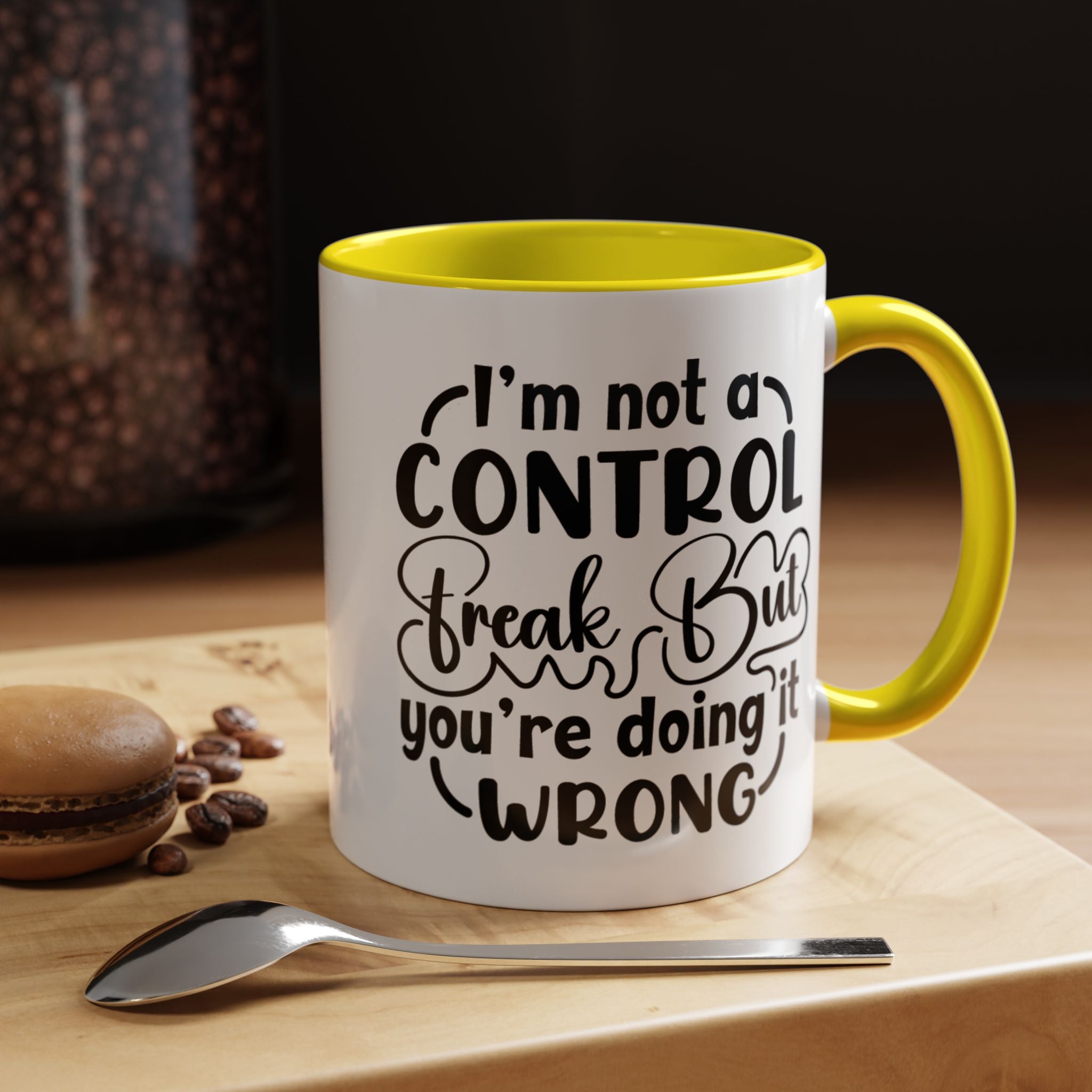Funny Coffee Mug, Personalized Mug, I'm Not A Control Freak But You're Doing It Wrong Accent Cup (11, 15oz), Gift Under 20, White Elephant
